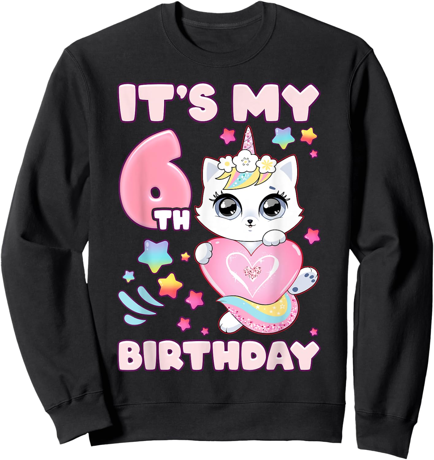 Birthday girl 6 years old, cat, unicorn, 6th birthday Sweatshirt - Sweatshirt | Black