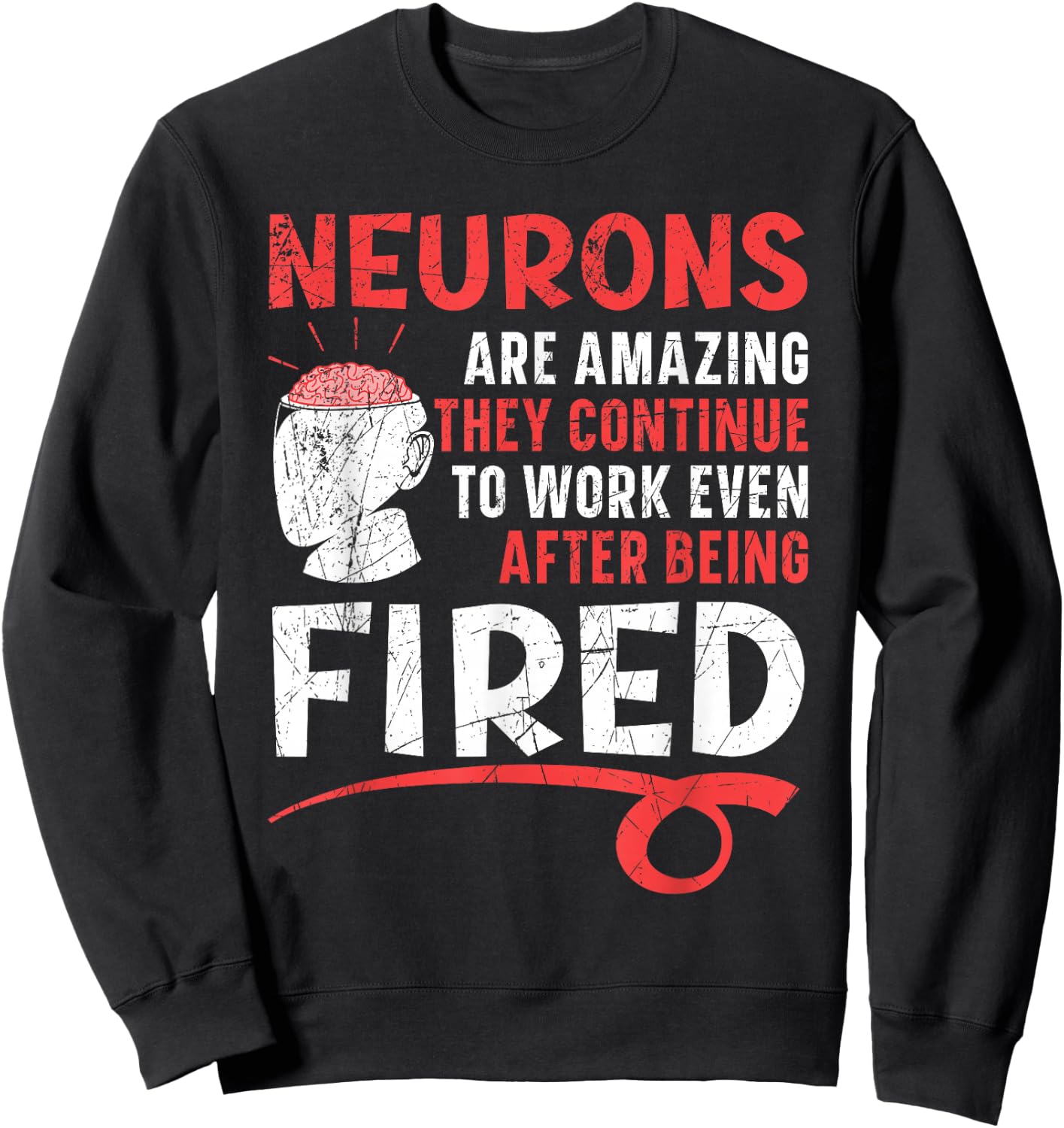 Brain Science Neurology Neuroscience Neuroscientist Sweatshirt - Sweatshirt | Black