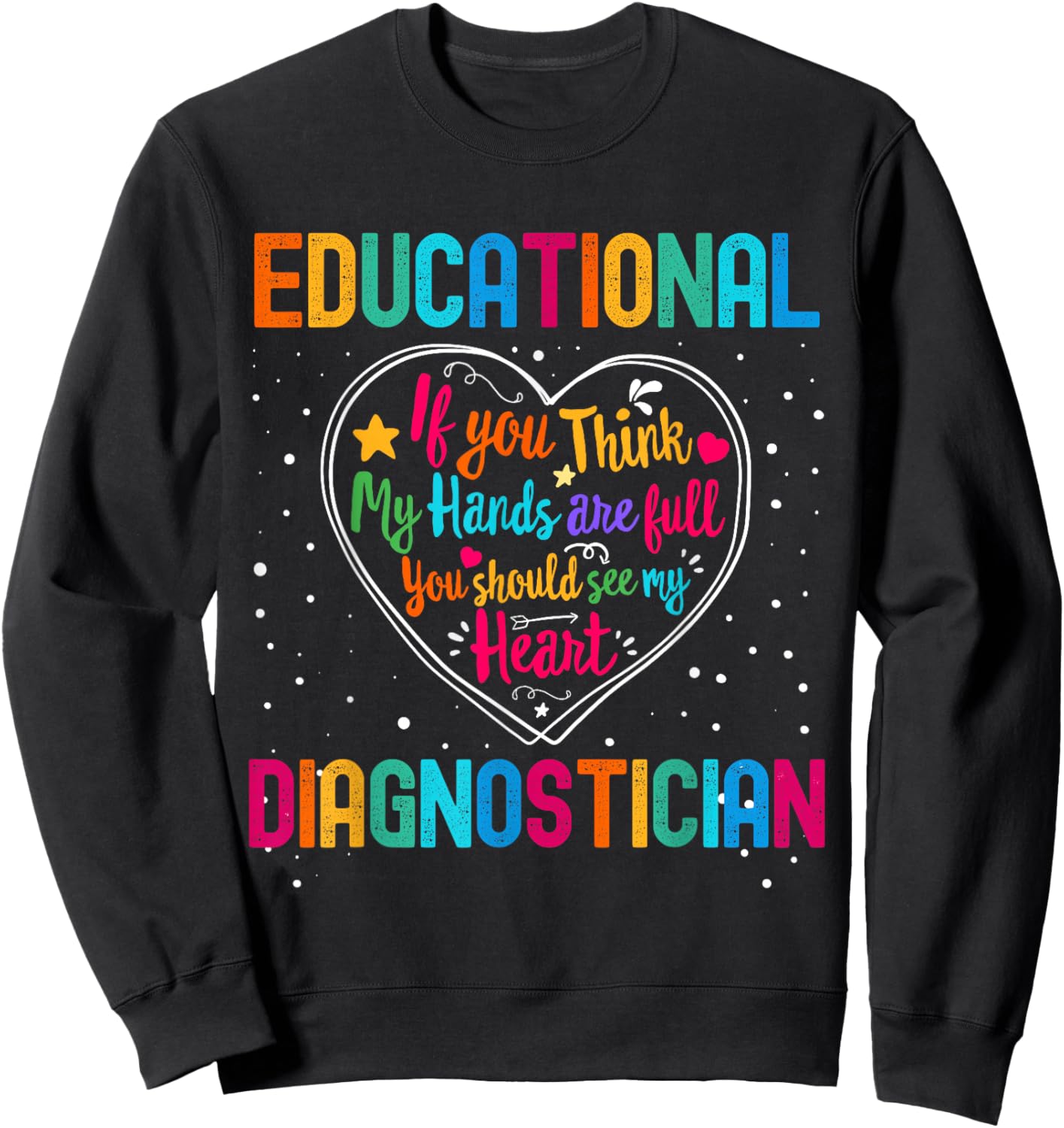 Educational Diagnostician Appreciation Week Back to School Sweatshirt - Sweatshirt | Black