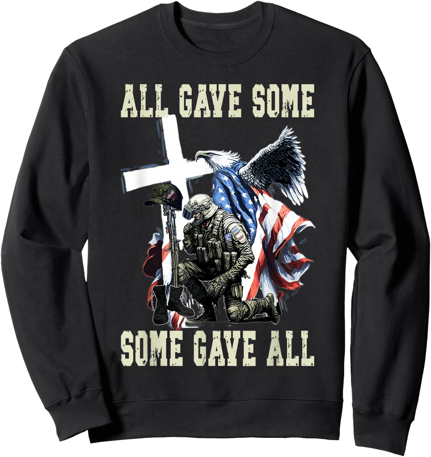 All Gave Some Some Gave All US Flag Soldier Memorial Day Sweatshirt - Sweatshirt | Black