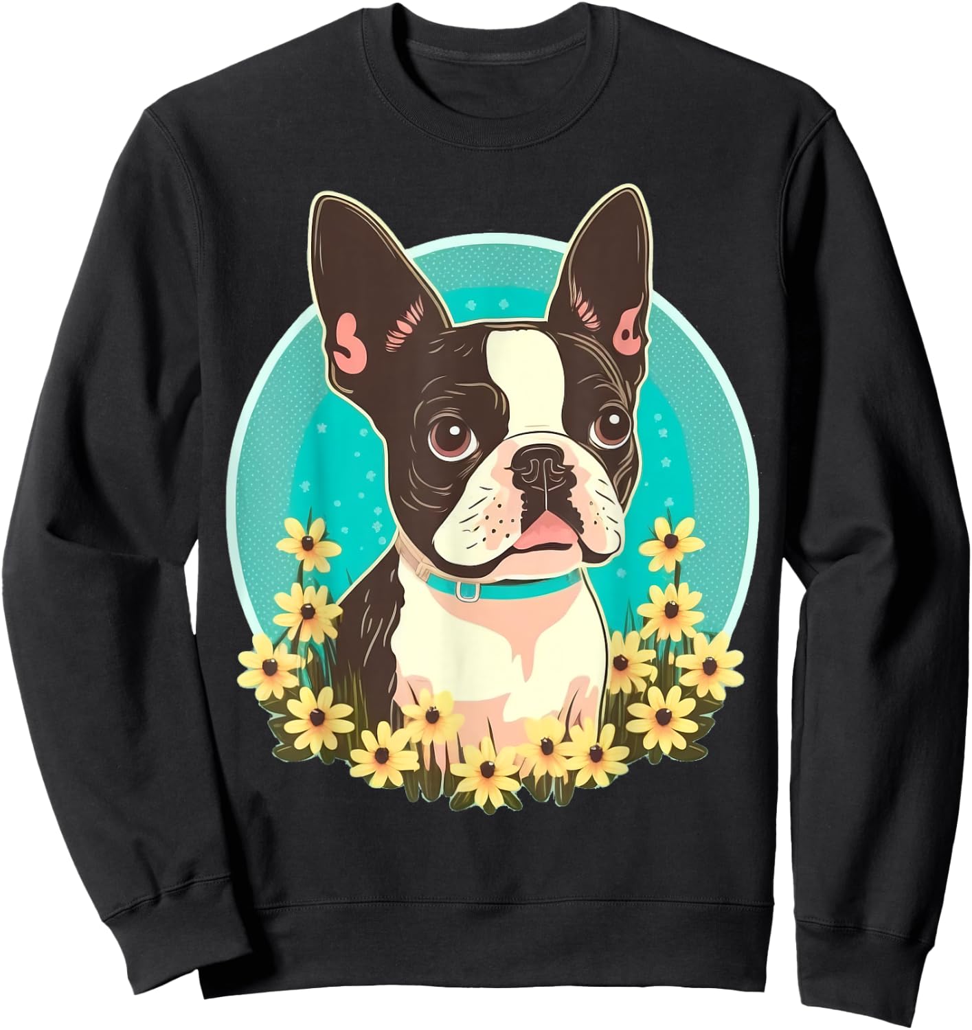 Cute Boston Terrier Dog on Boston Terrier Lover Sweatshirt - Sweatshirt | Black
