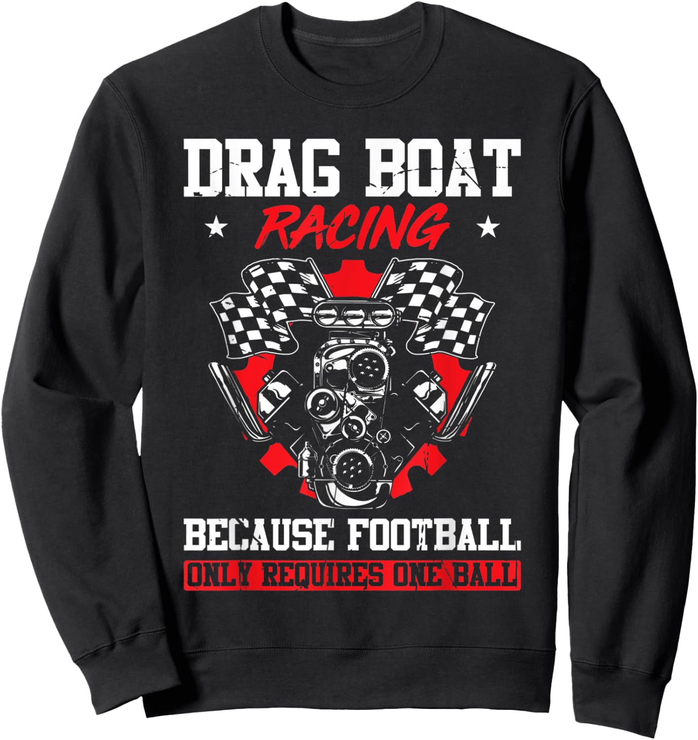 Drag Boat Racing For Drag Boat Racer Drag Boat Driver Sweatshirt - Sweatshirt | Black