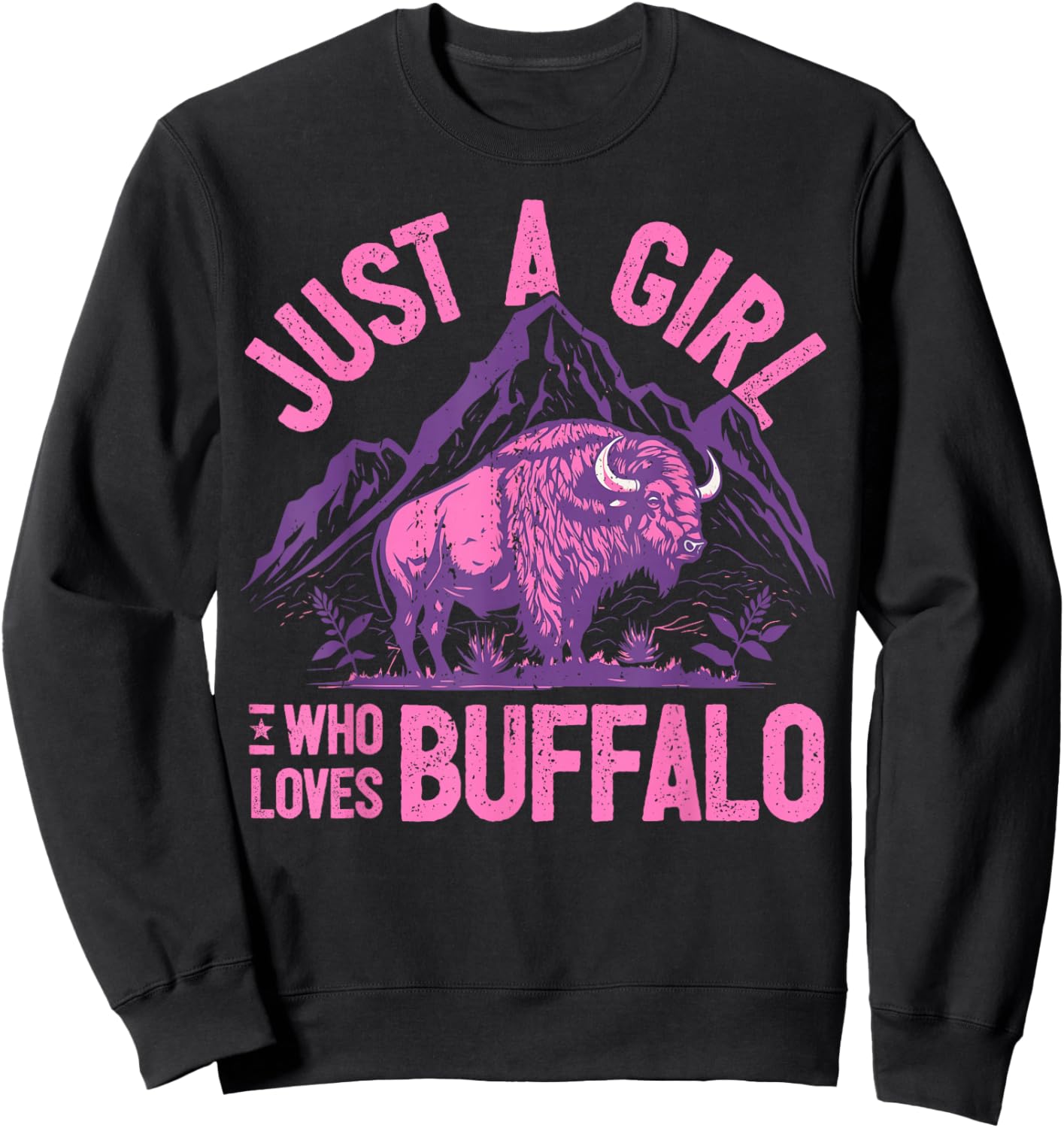Girl Who Loves Buffalo I Daughter Buffalo I Women Buffalo Sweatshirt - Sweatshirt | Black