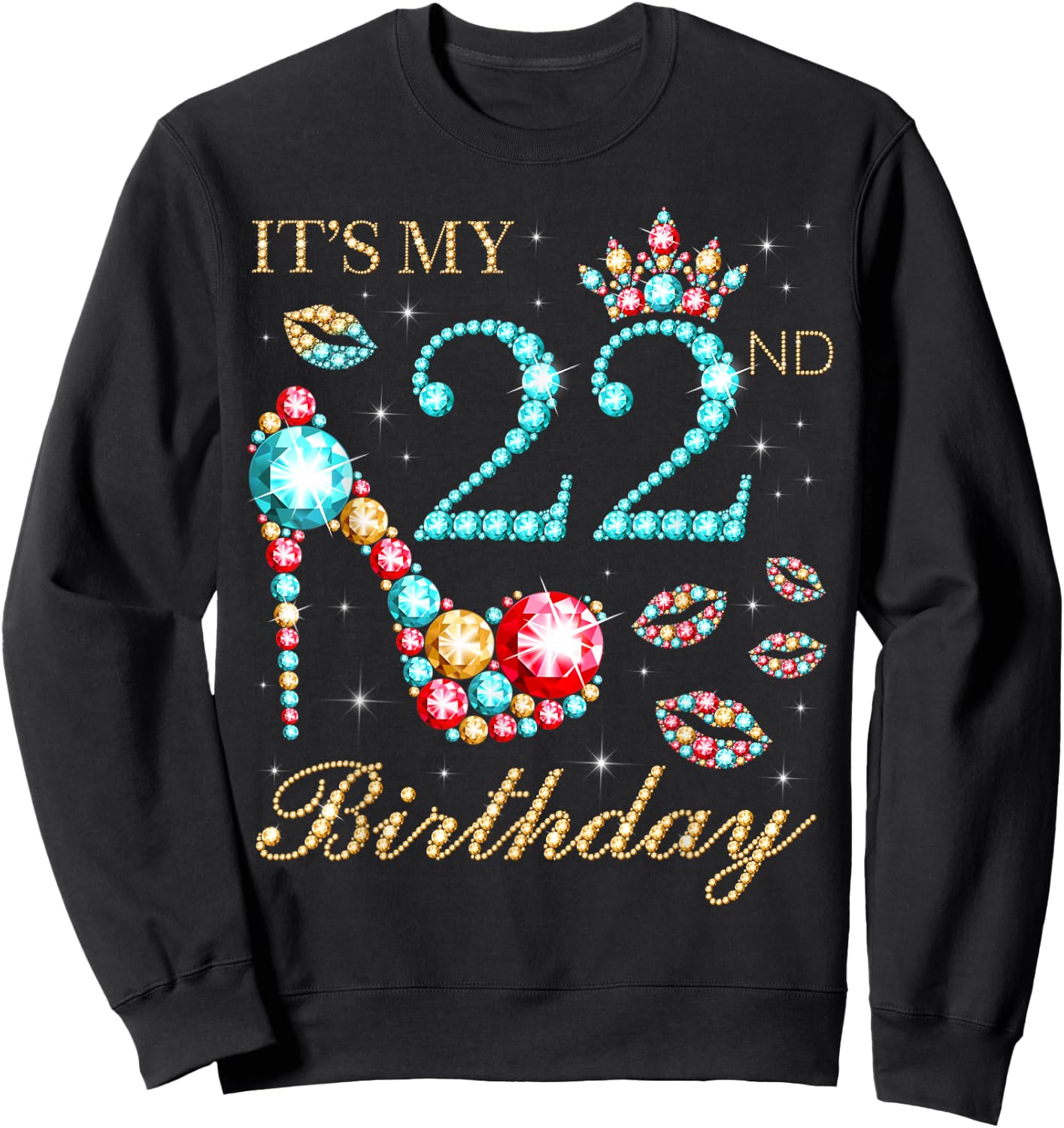 It's My 22nd Birthday Cute 22 Years Old Birthday Queen Sweatshirt - Sweatshirt | Black