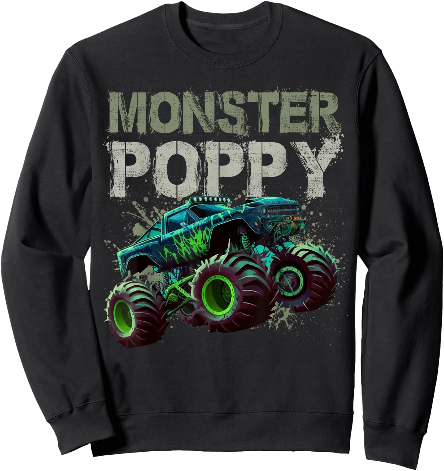 Monster Truck Poppy Family Matching Monster Truck Lovers Sweatshirt - Sweatshirt | Black