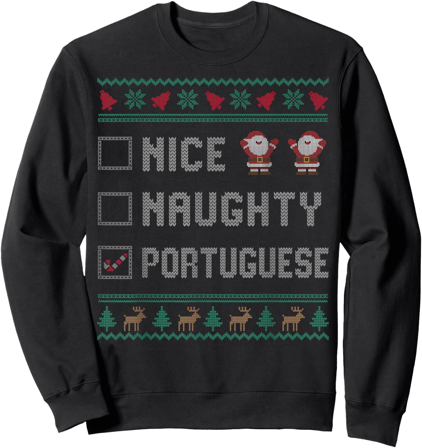 Nice Naughty Portuguese Christmas Pajama Matching Sweatshirt - Sweatshirt | Black