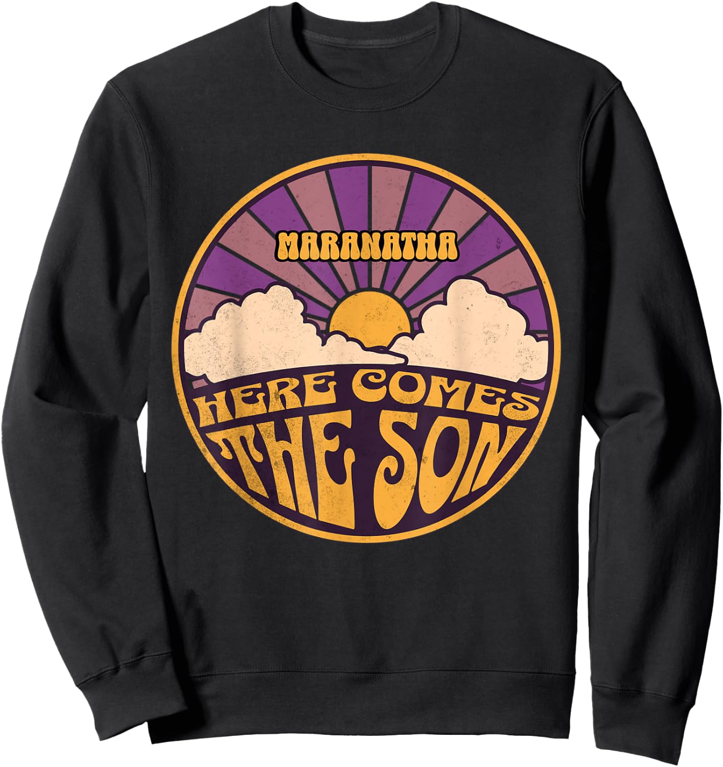 Beans Hot Maranatha Here Comes The Son Jesus Revolution People Easter Sweatshirt - Sweatshirt | Black