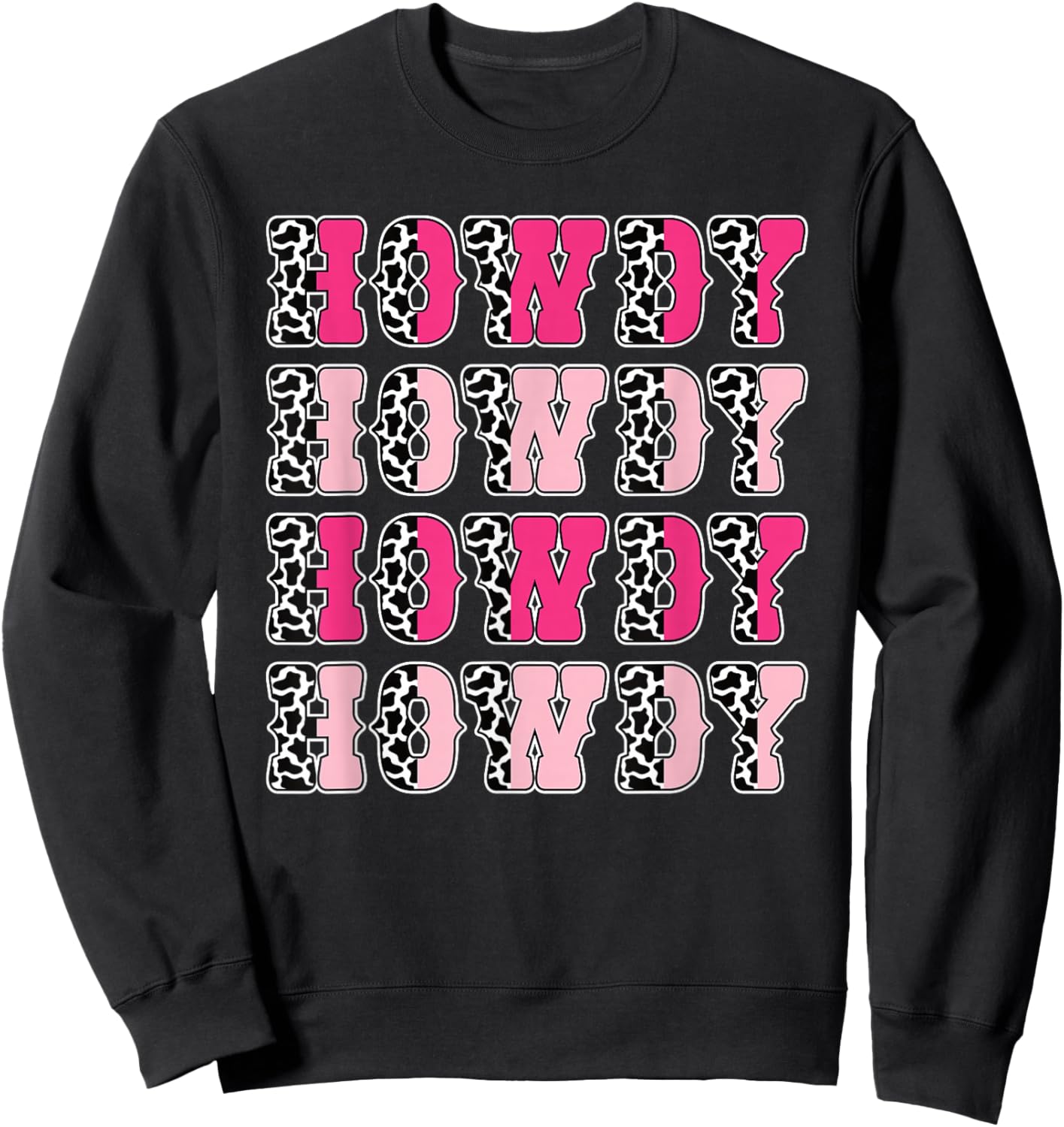 Howdy Pink Cow Print Western Cowgirl Texas Rodeo Women Girls Sweatshirt - Sweatshirt | Black