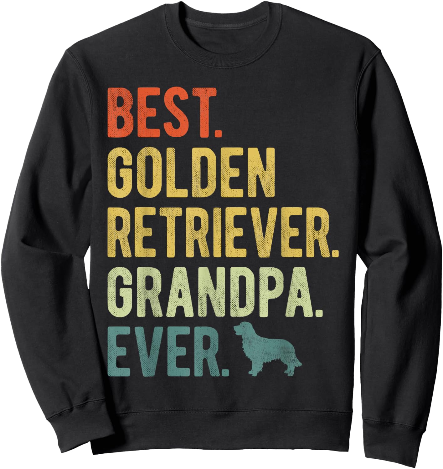 Best Golden Retriever Grandpa Ever Dog Lovers Father's Day Men Women Sweatshirt - Sweatshirt | Black