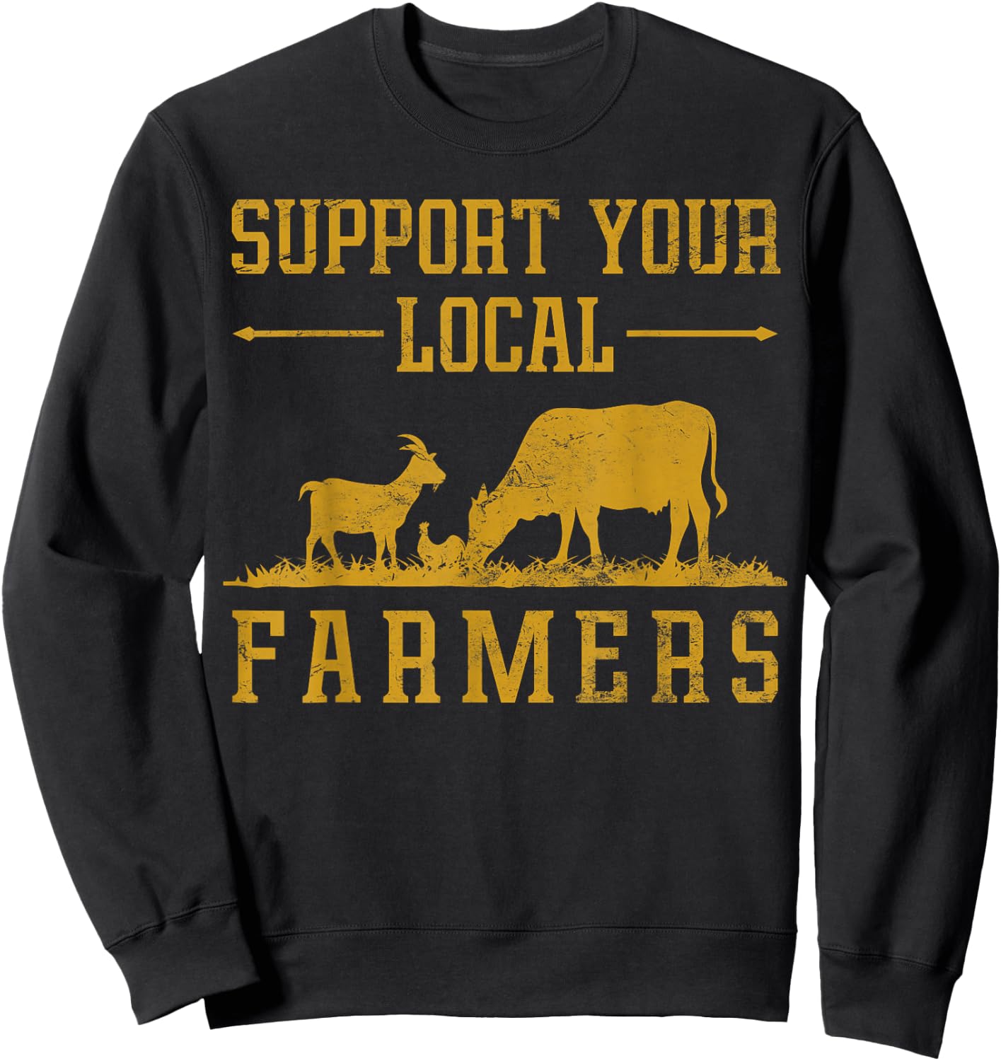 Vintage Support Your Local Farmers Farmer Farm Farming Sweatshirt - Sweatshirt | Black