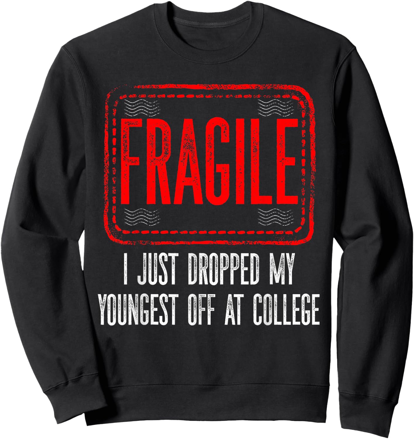Leaving For College Drop Off Shirt For Parents Empty Nesters Sweatshirt - Sweatshirt | Black