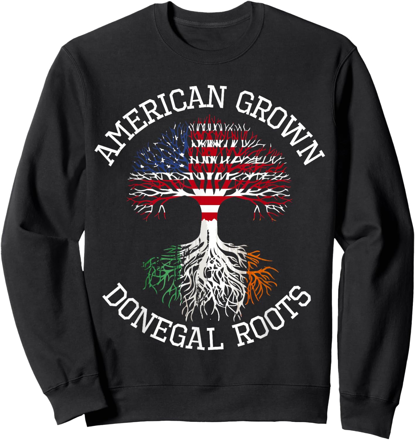 American Grown Donegal Irish Roots Ireland Heritage Sweatshirt - Sweatshirt | Black