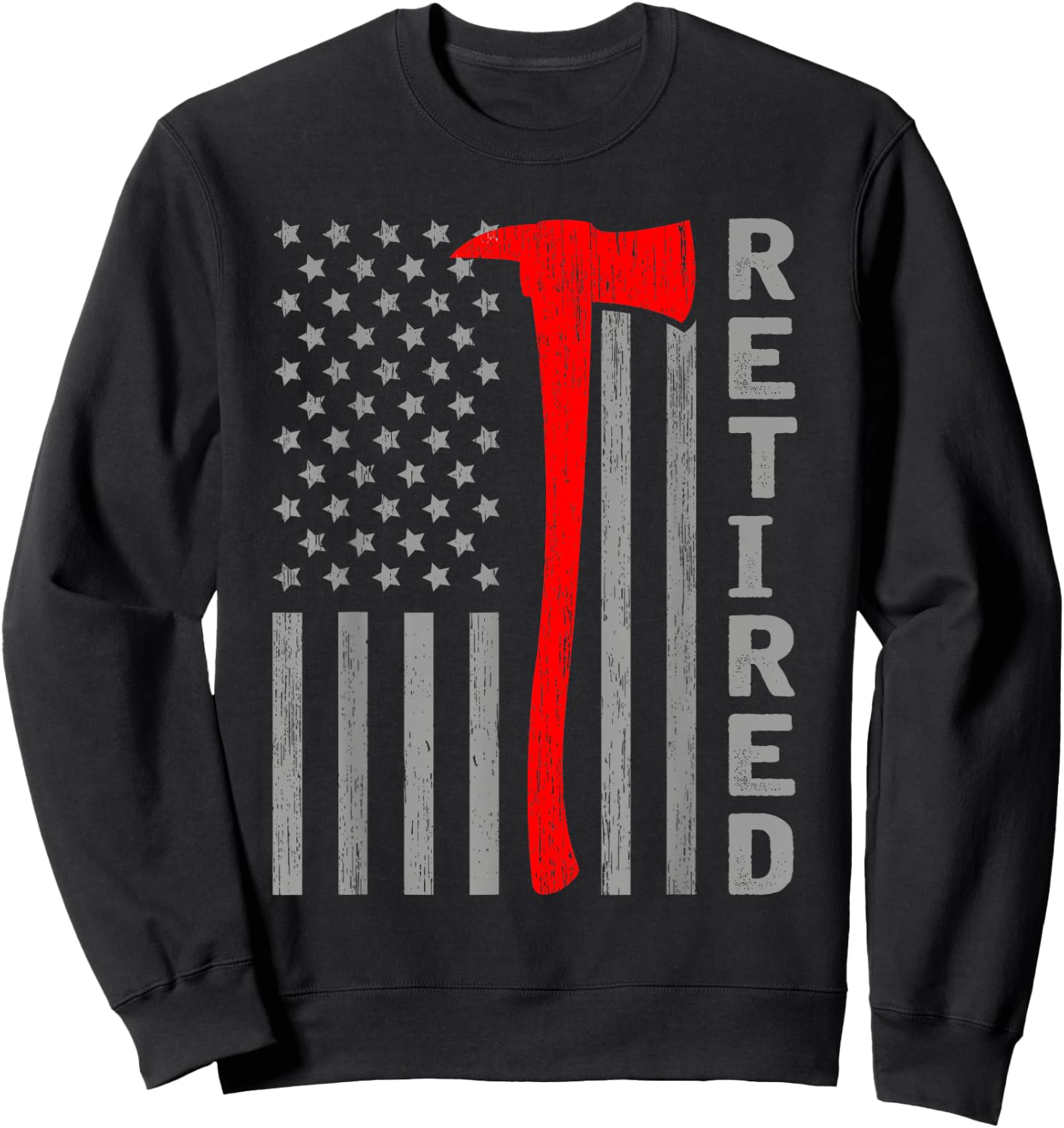 Funny Retired Firefighter USA Flag Fireman Retirement Outfit Sweatshirt - Sweatshirt | Black