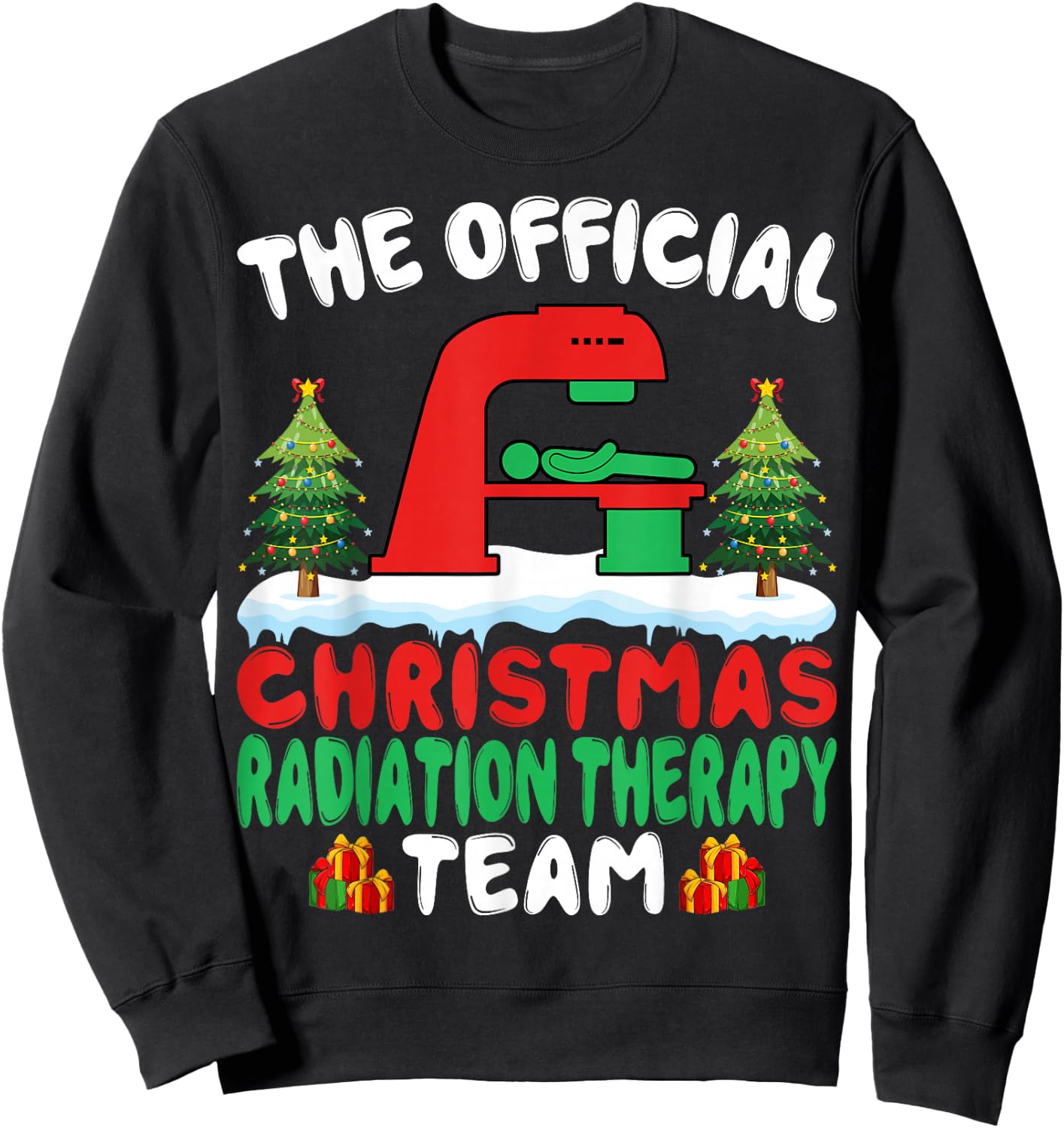 Xmas Radiation Therapy Team - Radiation Therapist Christmas Sweatshirt - Sweatshirt | Black
