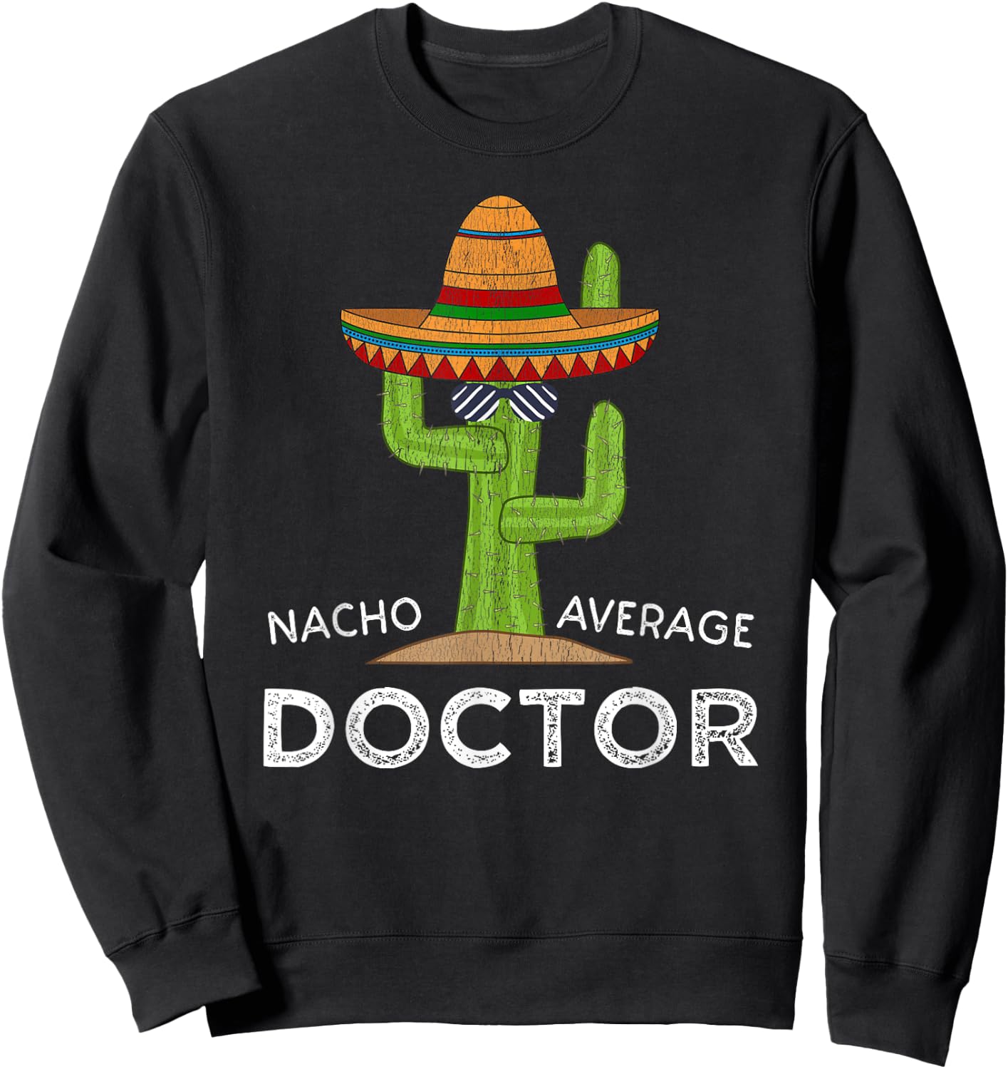 Fun Saying Funny Doctor Humor Sweatshirt - Sweatshirt | Black