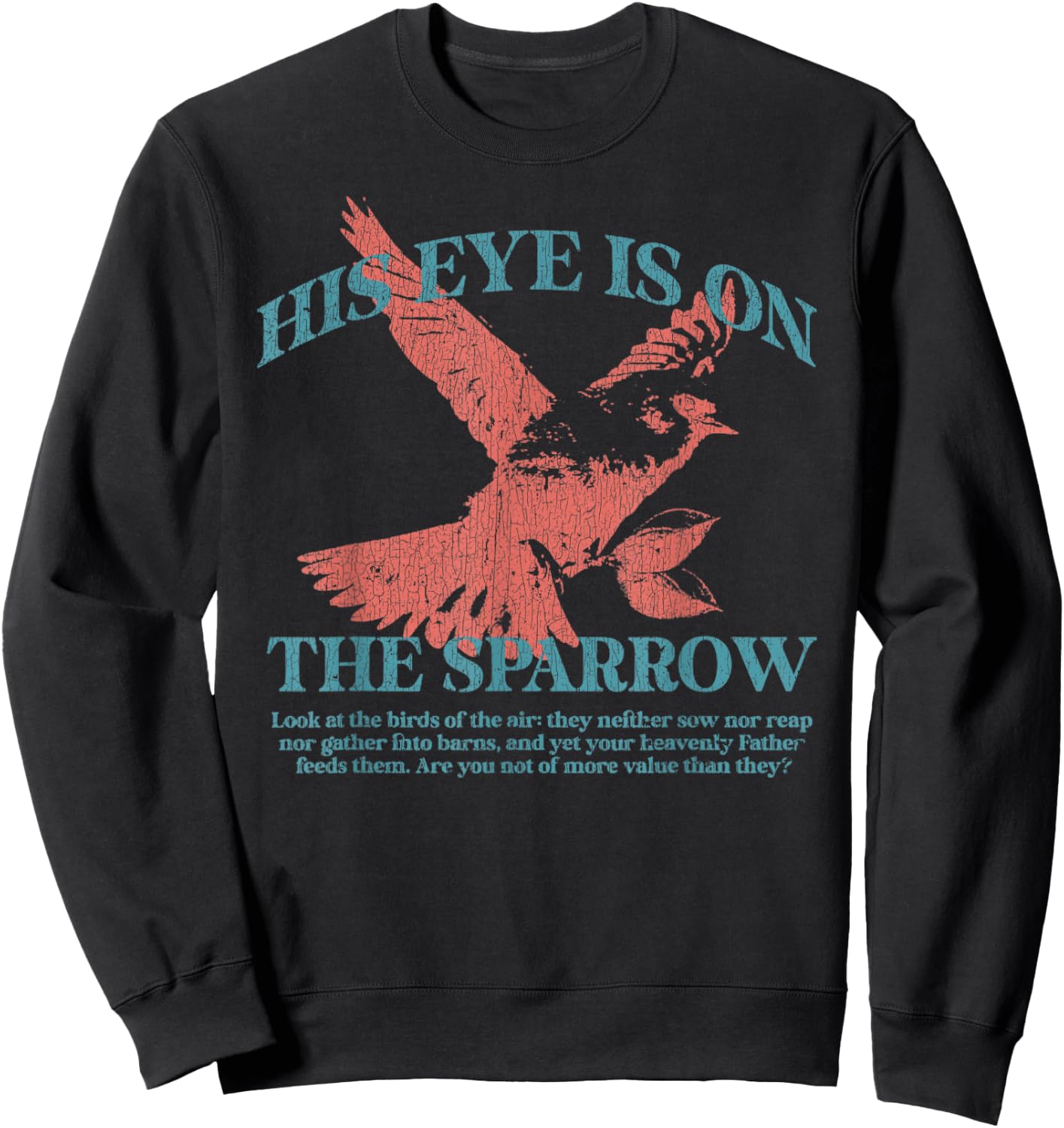 Vintage His Eye Is On The Sparrow Christian Sweatshirt - Sweatshirt | Black