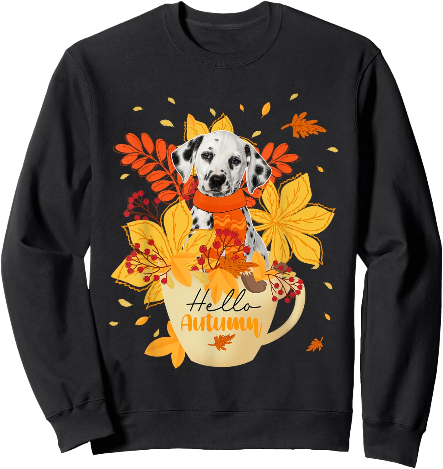 Hello Autumn Thanksgiving Dalmatian Inside Cup Fall Leaves Sweatshirt - Sweatshirt | Black