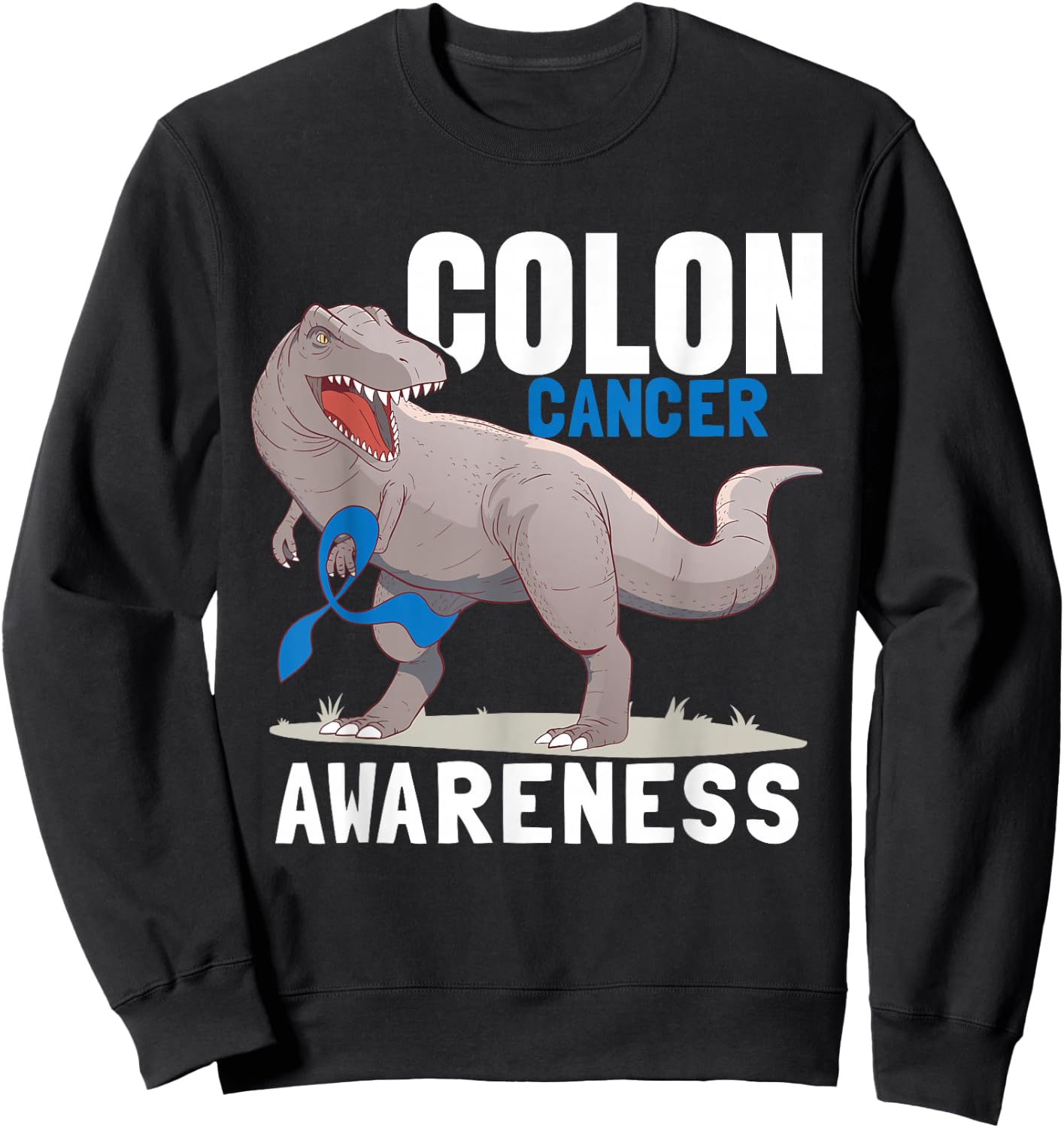 Dinosaur Blue Ribbon Colorectal Colon Cancer Awareness Sweatshirt - Sweatshirt | Black