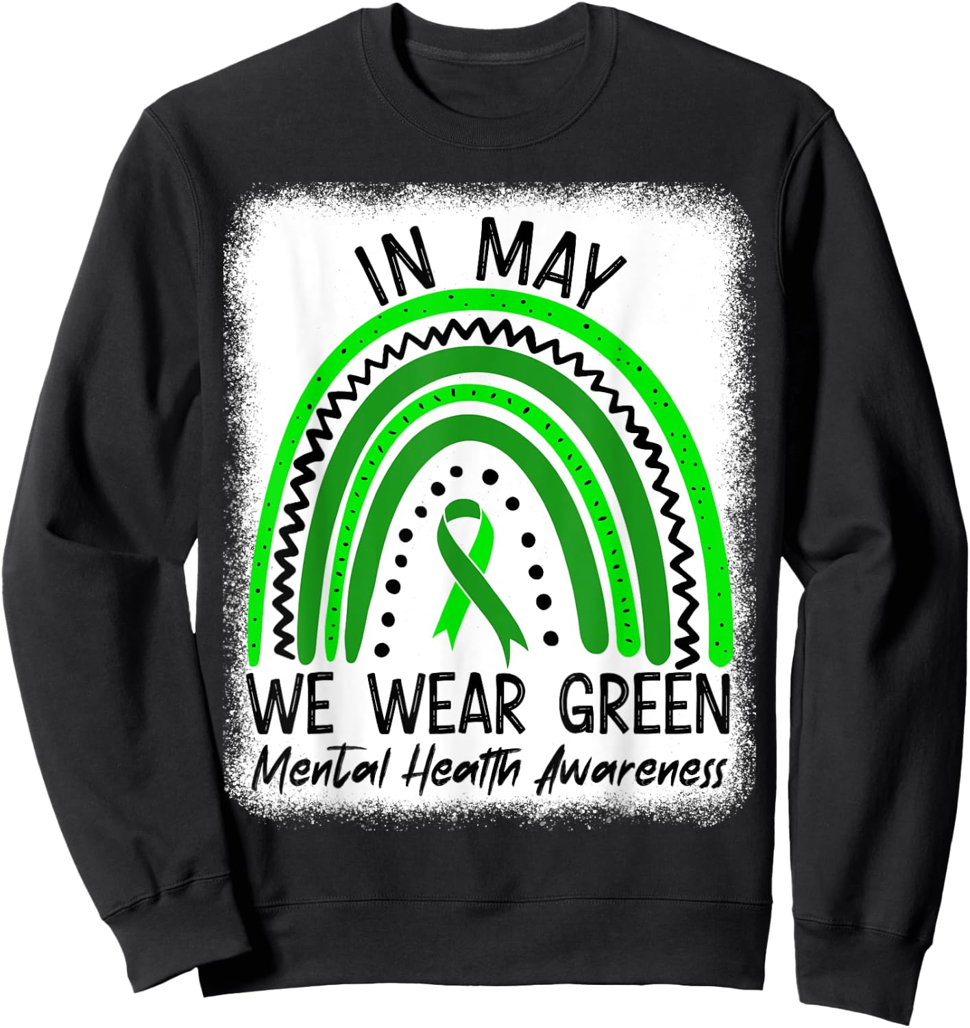 In May We Wear Green Mental Health Awareness Month Sweatshirt - Sweatshirt | Black
