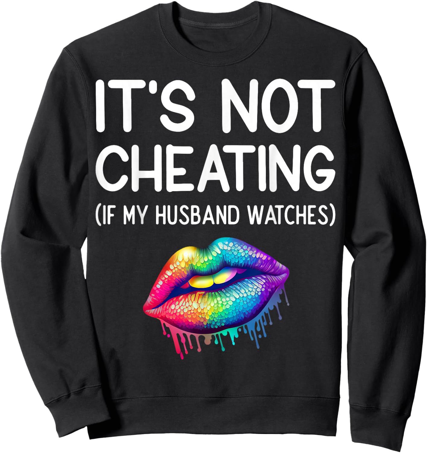 It's Not Cheating If My Husband Watches Swinger Adult Humor Sweatshirt - Sweatshirt | Black