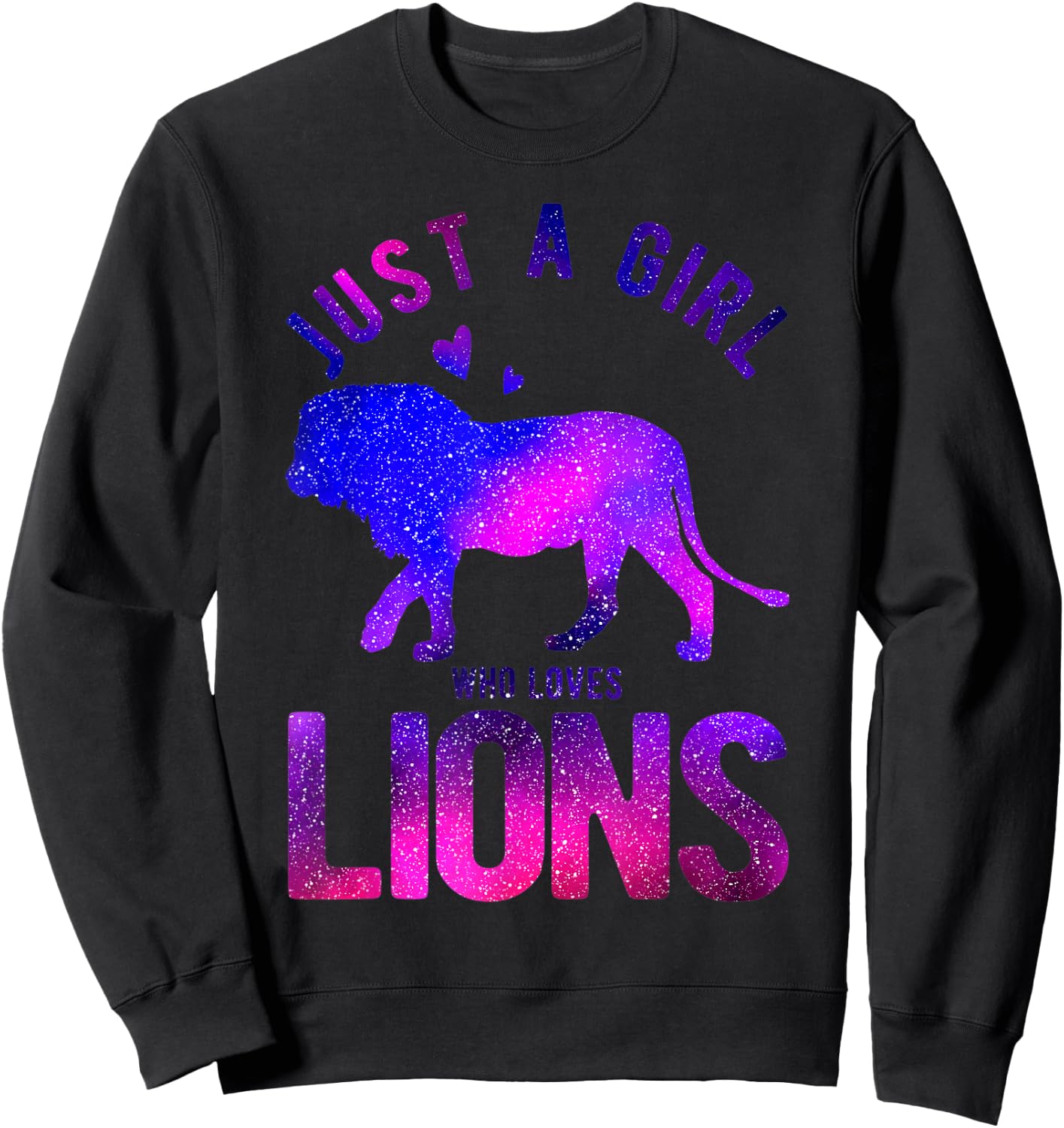 Just A Girl Who Loves Lion Lover Funny Lion Girl Sweatshirt - Sweatshirt | Black