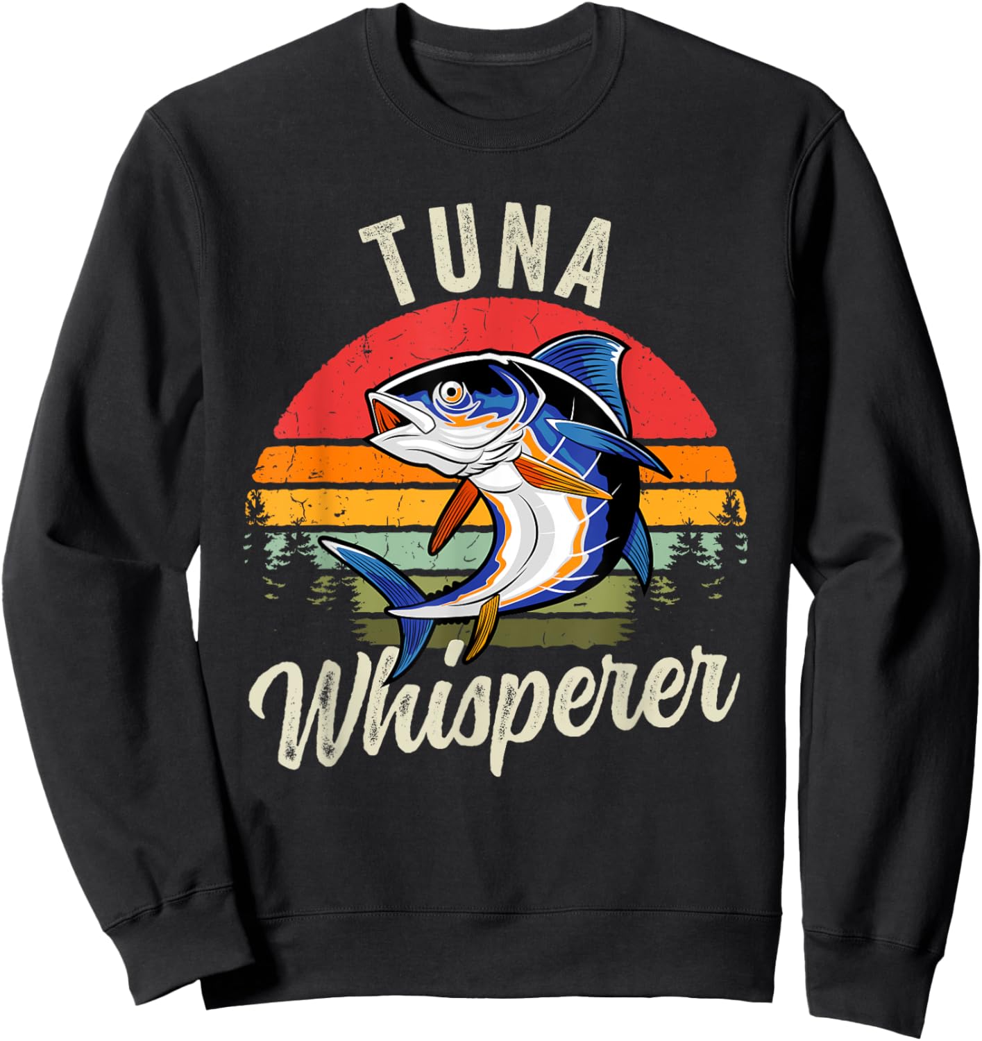 Vintage Tuna Whisperer Funny Fish Deep Sea Fishing Lover Sweatshirt - Sweatshirt | Black