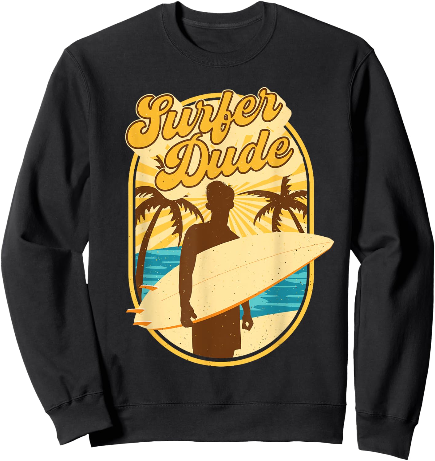 Surfer Dude - Surfing Surfboarding Lover Sunset Beach Waves Sweatshirt - Sweatshirt | Black