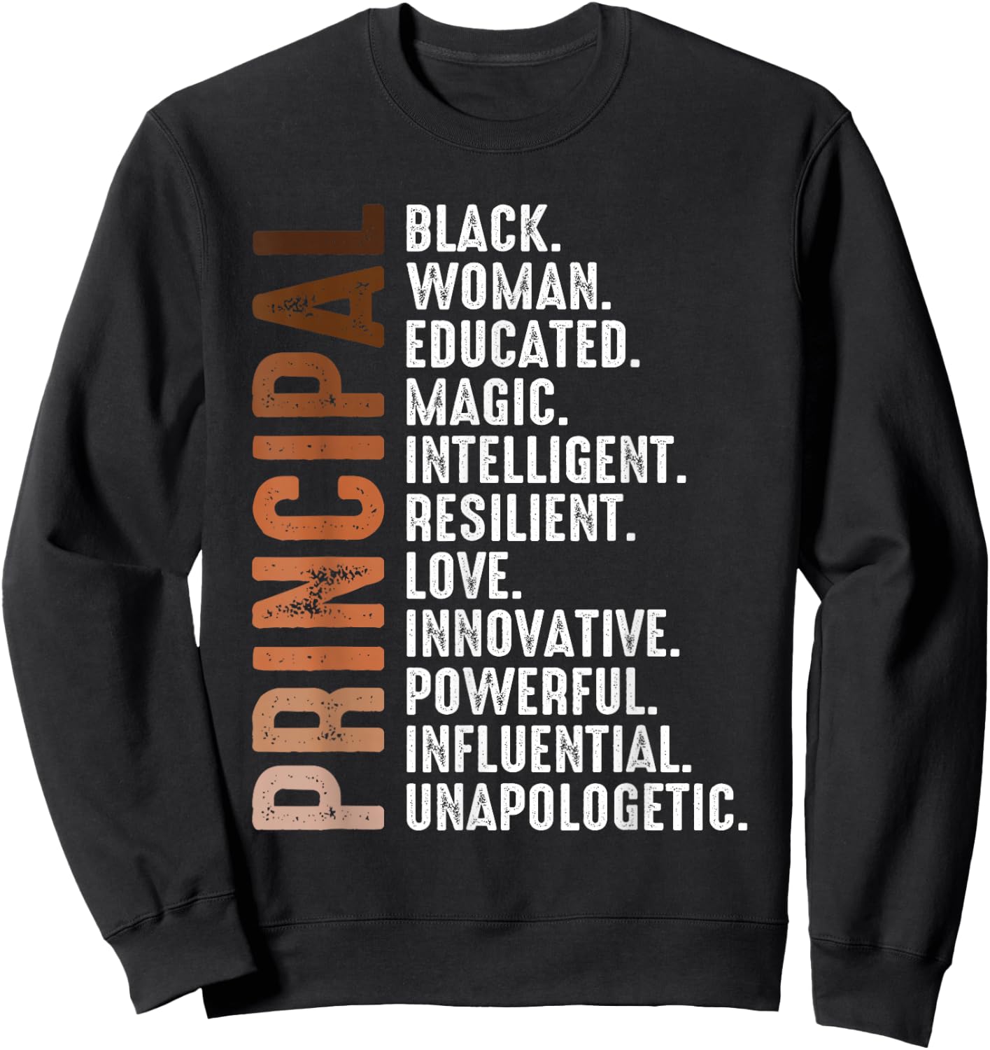 Black Educated Principal History Month Melanin Proud African Sweatshirt - Sweatshirt | Black