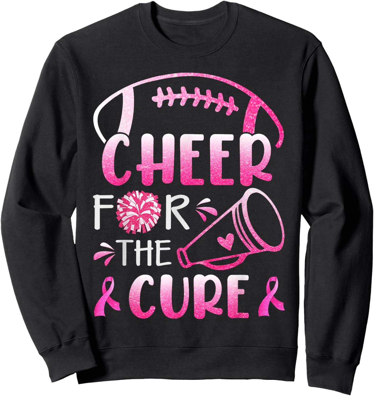 Breast Cancer Awareness Cheer For The Cure Sweatshirt - Sweatshirt | Black