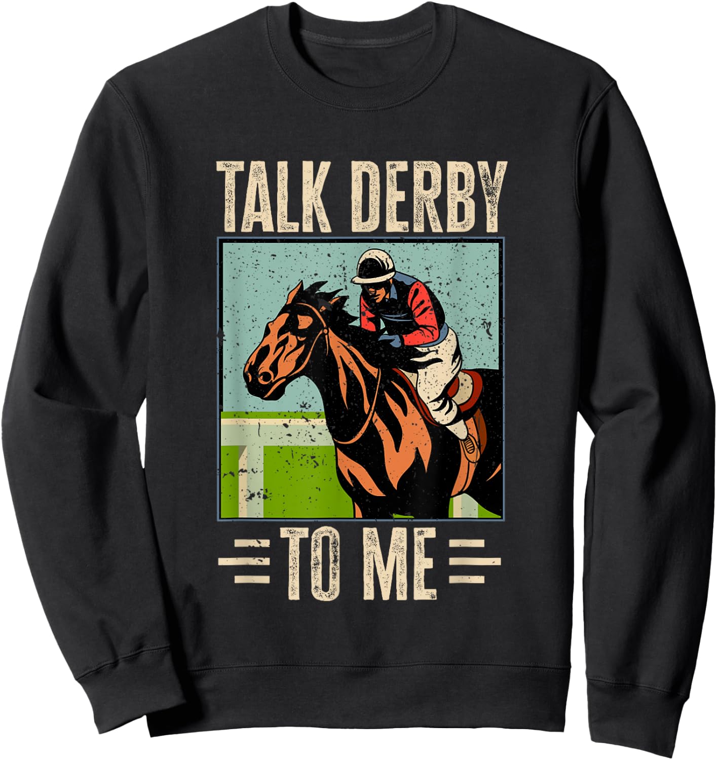 Horse Racing Gambling - Talk Derby to me! Sweatshirt - Sweatshirt | Black