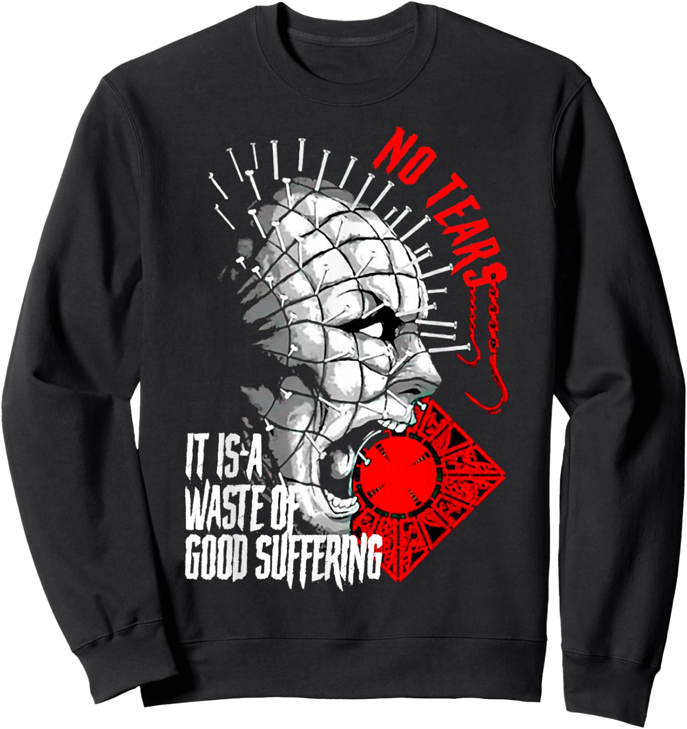 No Tears It Is A Waste Of Good Suffering Sweatshirt - Sweatshirt | Black