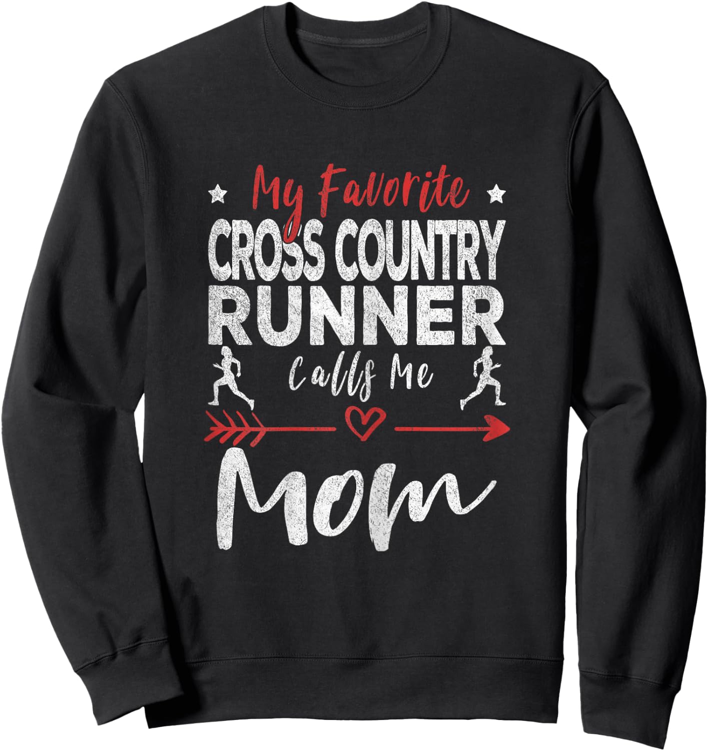 My Favorite Cross Country Runner Calls Me Mom Running Sweatshirt - Sweatshirt | Black