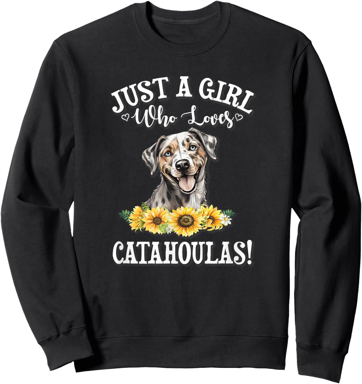 Flowers Just A Girl Who Loves Catahoula Leopard Dogs Sweatshirt - Sweatshirt | Black