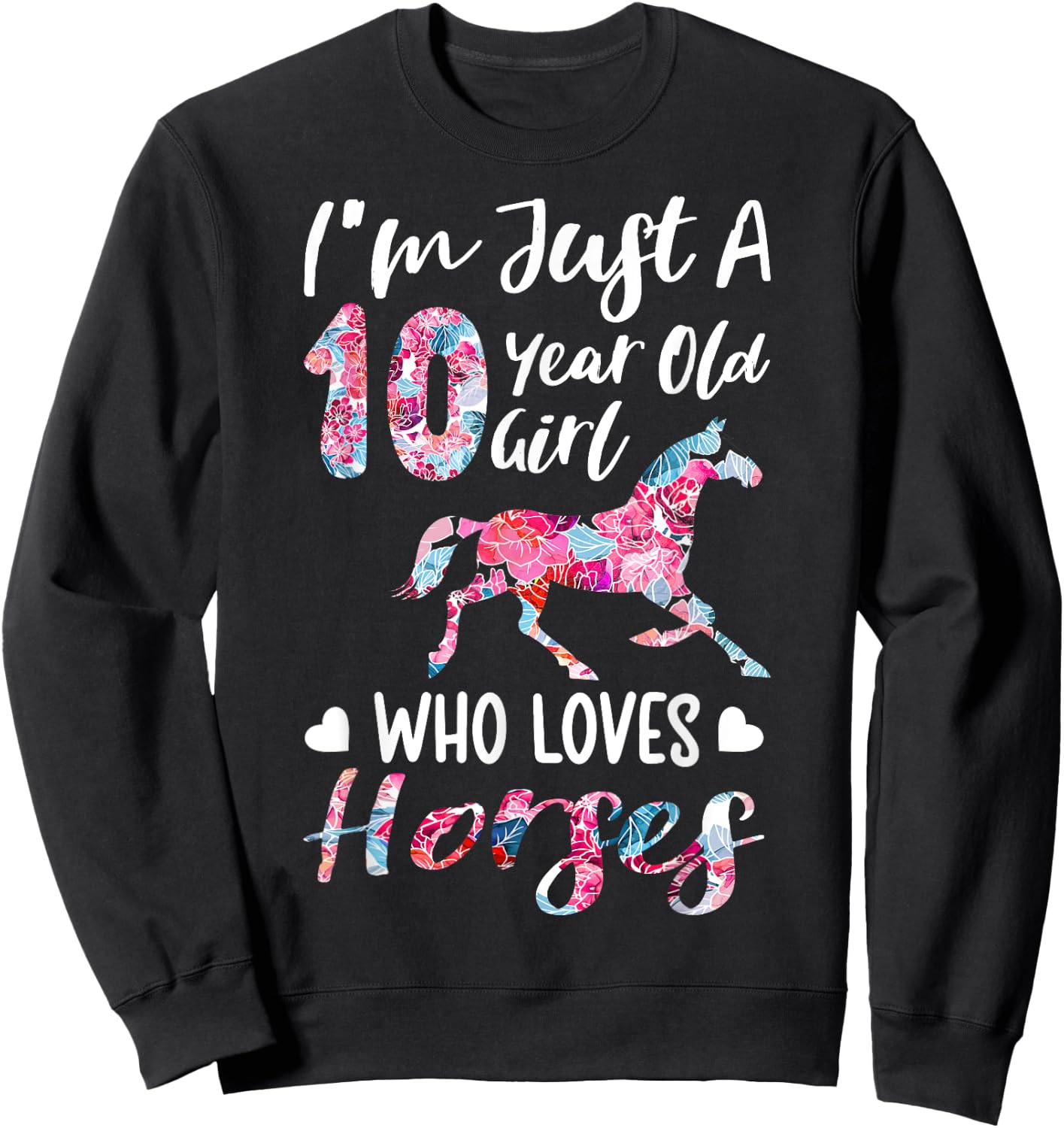 girls 10th Birthday Horse for 10 Year Old Girls Sweatshirt - Sweatshirt | Black