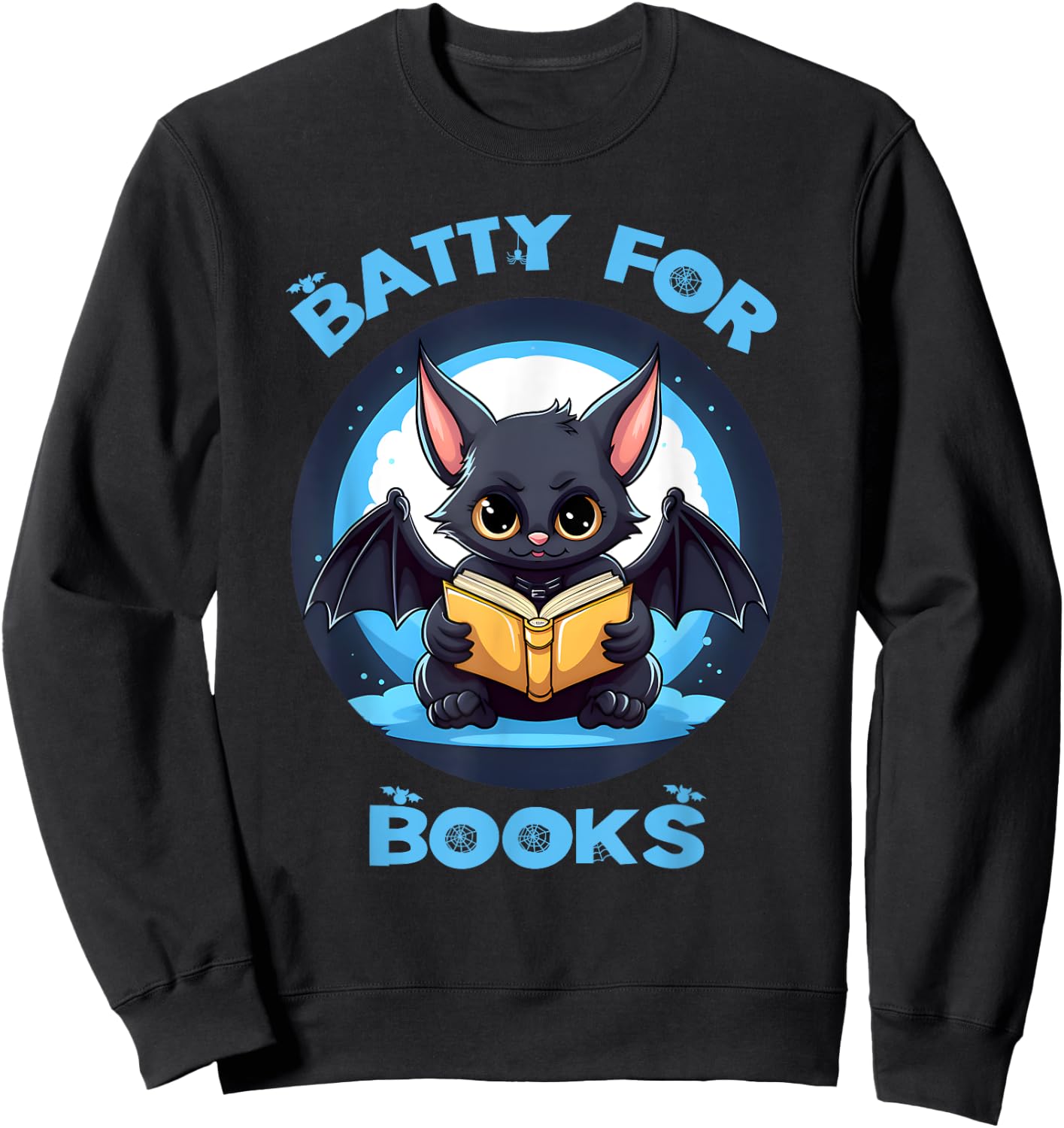 Batty About Books Lover Teacher Librarian Bookish Halloween Women Kids Sweatshirt - Sweatshirt | Black