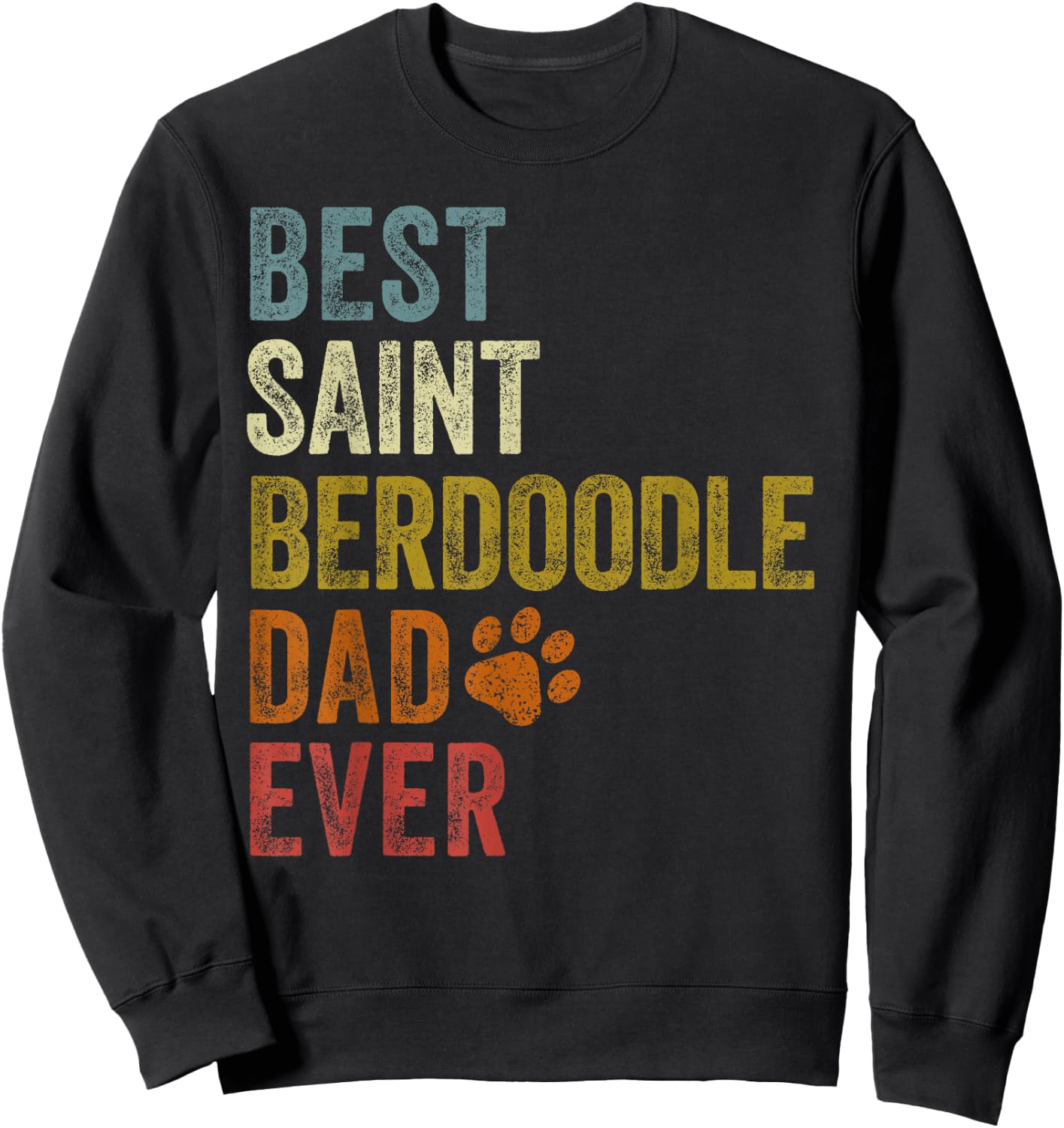 Retro Best Saint Berdoodle Dad Ever Dog Papa Father's Day Women Girls Kids Sweatshirt - Sweatshirt | Black