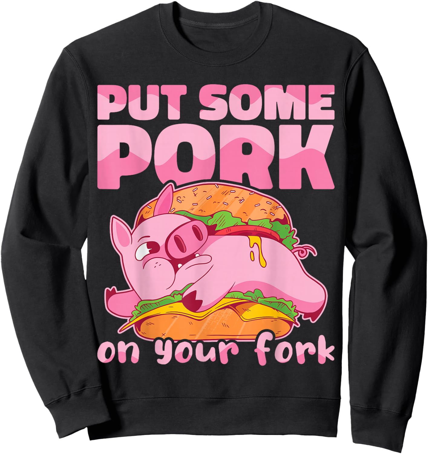 Put Some Pork On Your Fork BBQ Pig Roast Barbecue Sweatshirt - Sweatshirt | Black