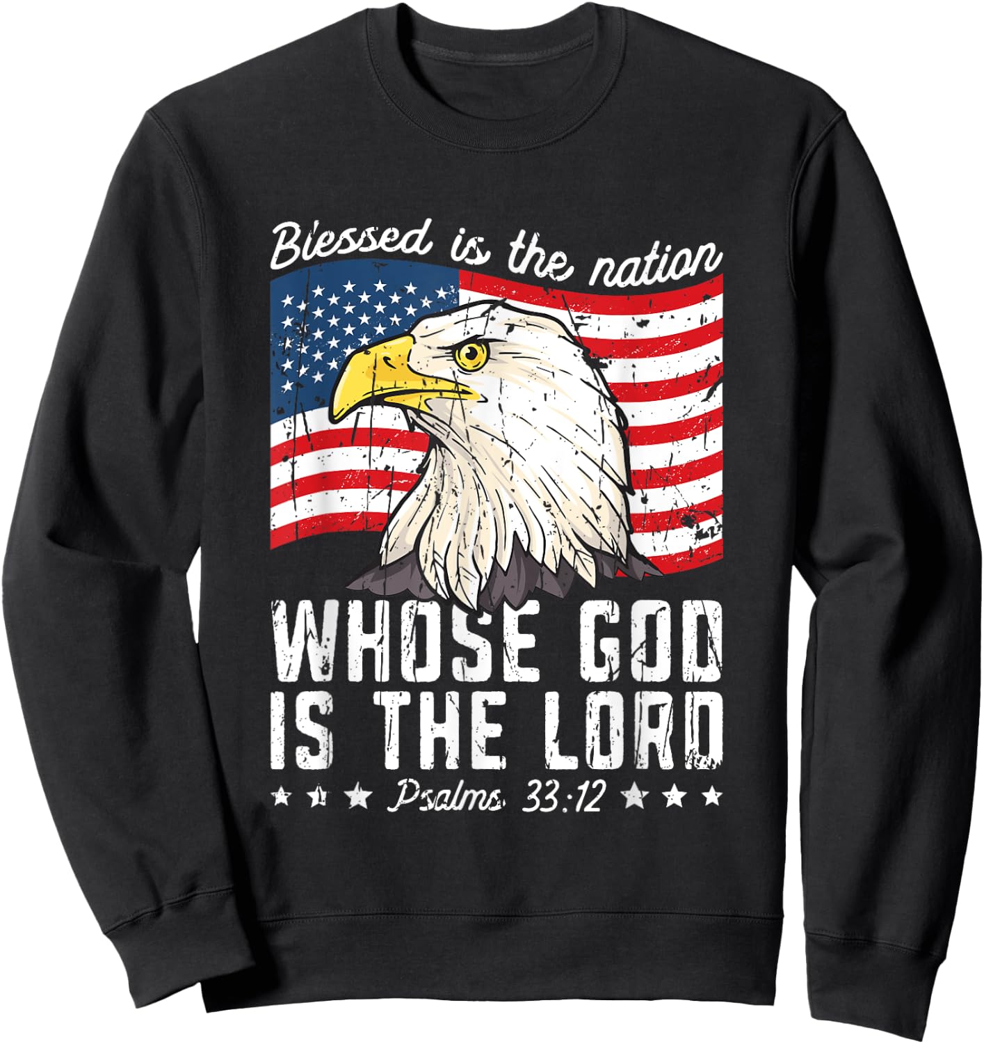 Blessed is the nation whose god is the lord Psalms 33:12 Sweatshirt - Sweatshirt | Black