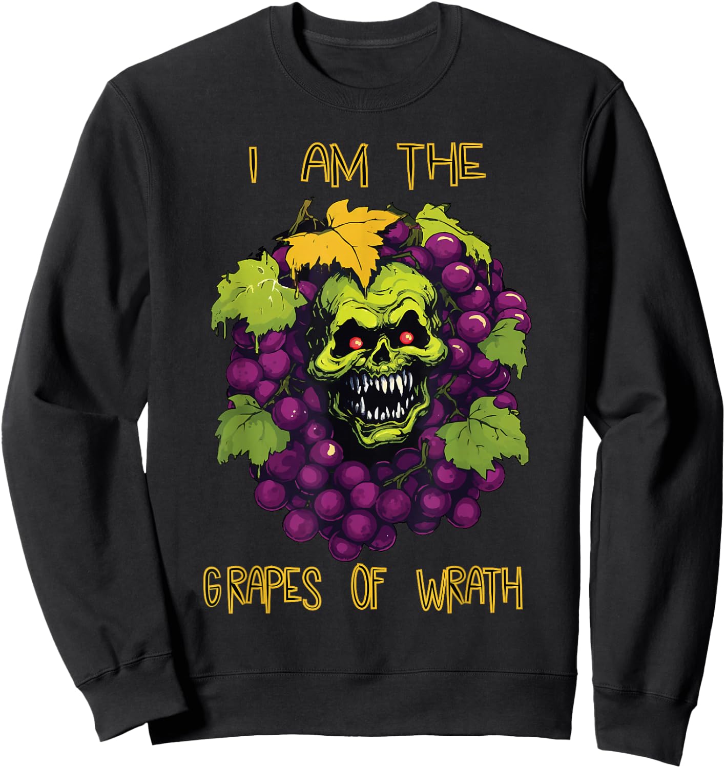 The Grapes of Wrath Halloween Costume Shirt Funny Wine Pun Sweatshirt - Sweatshirt | Black