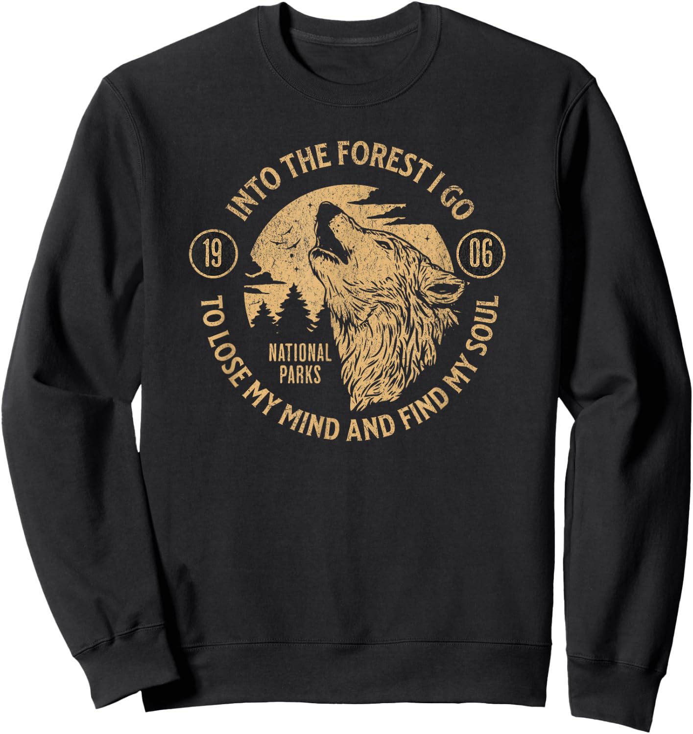 Into the Forest I Go Nature Lovers National Parks Sweatshirt - Sweatshirt | Black