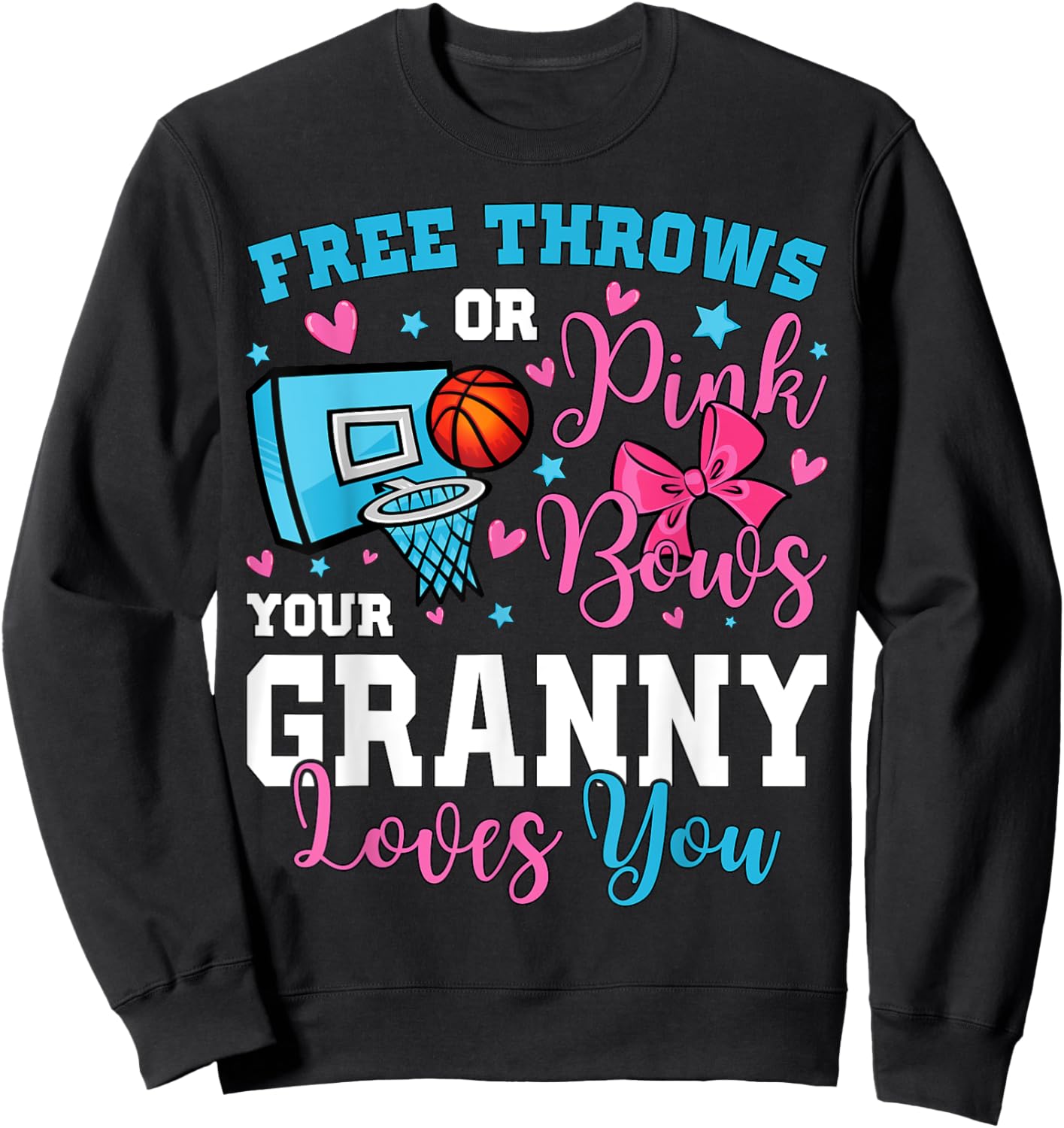 Free Throws or Pink Bows Granny Loves You Gender Reveal Sweatshirt - Sweatshirt | Black