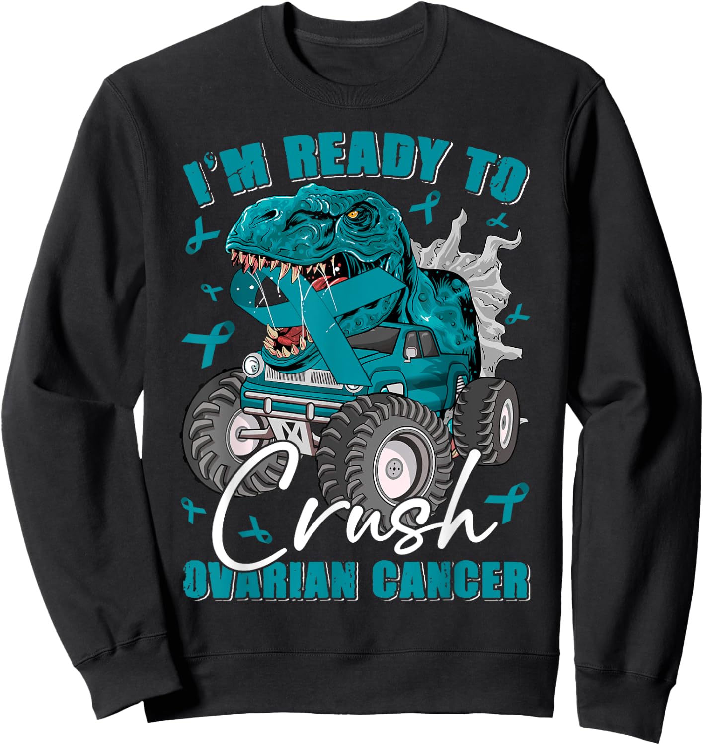 Ready To Crush Ovarian Cancer Awareness T Rex Monster Truck Sweatshirt - Sweatshirt | Black