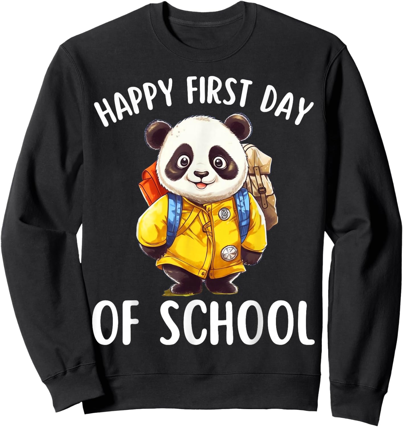Happy First Day of School Kids and Teachers Panda Sweatshirt - Sweatshirt | Black