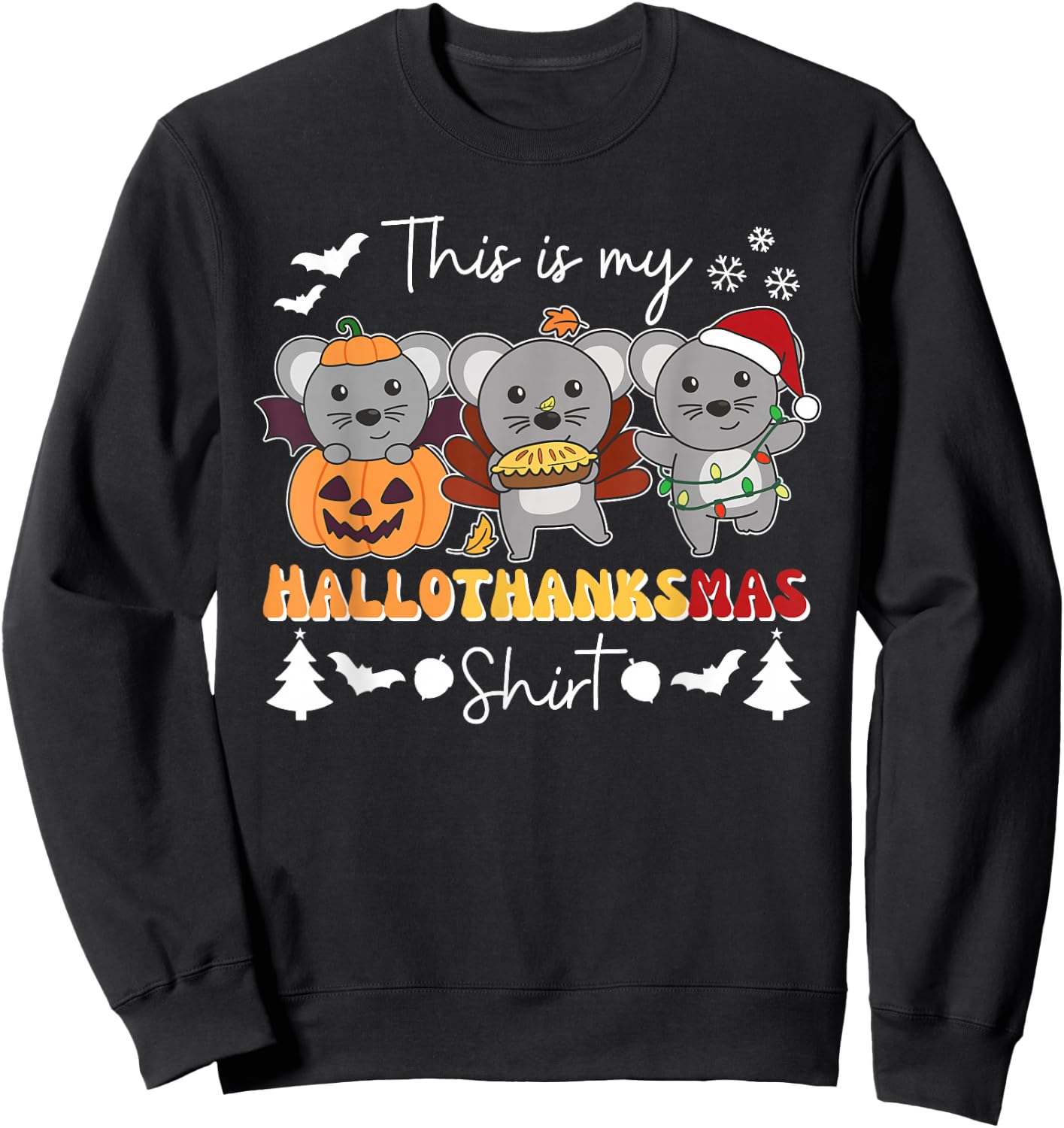 Mouse Christmas Halloween This Is My Hallothanksmas Sweatshirt - Sweatshirt | Black