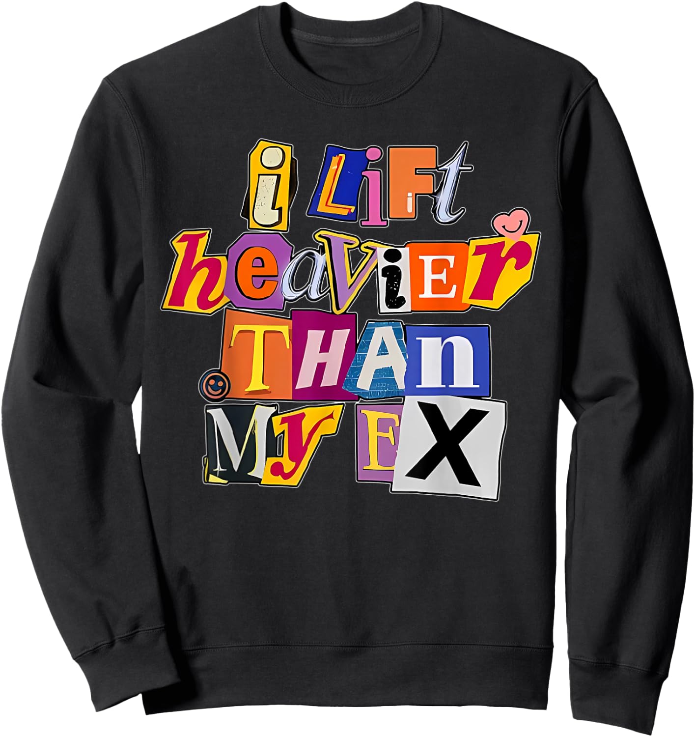 I Lift Heavier Than My Ex Funny Gym Weight Lifting Sweatshirt - Sweatshirt | Black