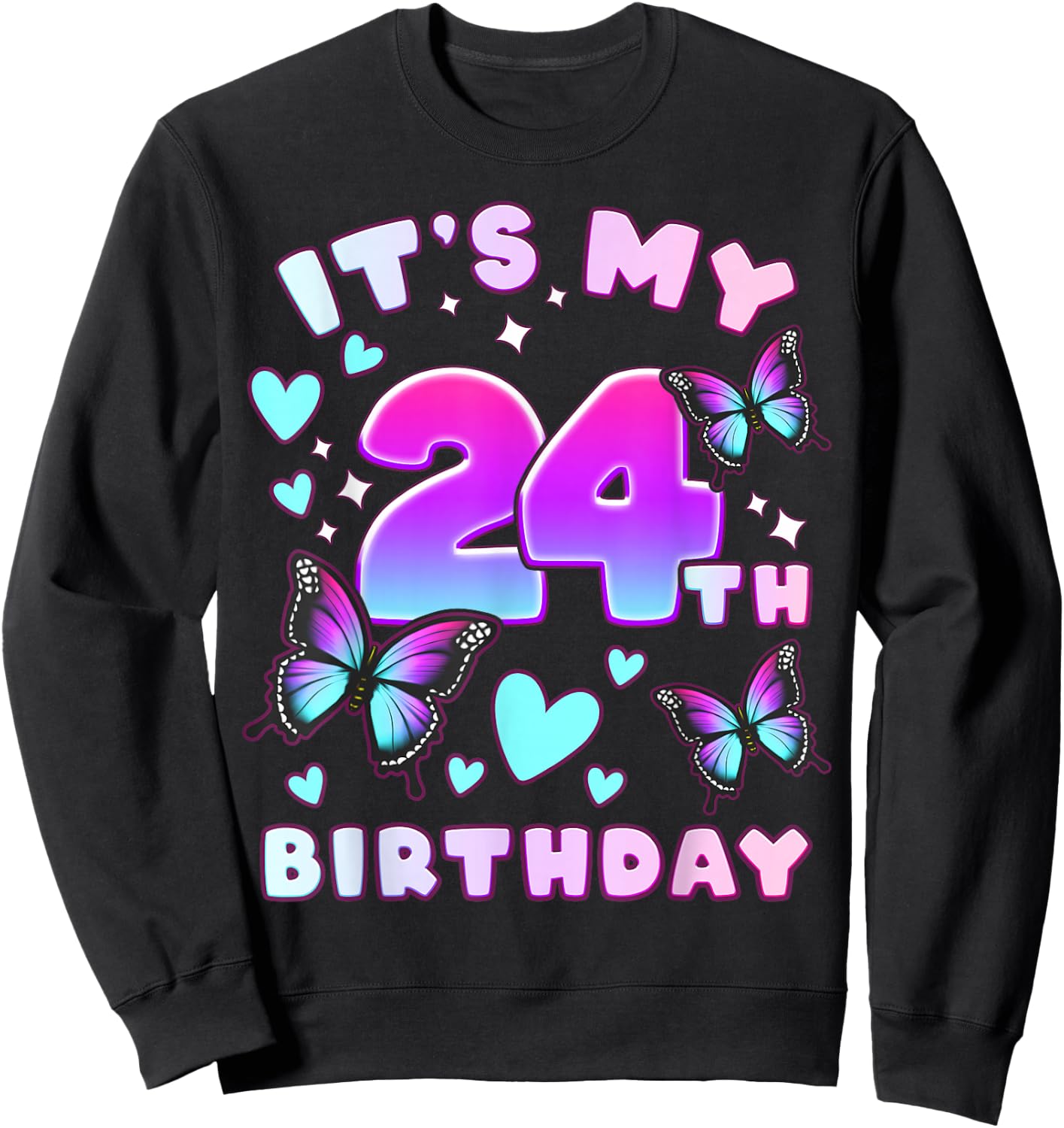 24th Birthday Girl 24 Years Old Butterflies and Number Sweatshirt - Sweatshirt | Black