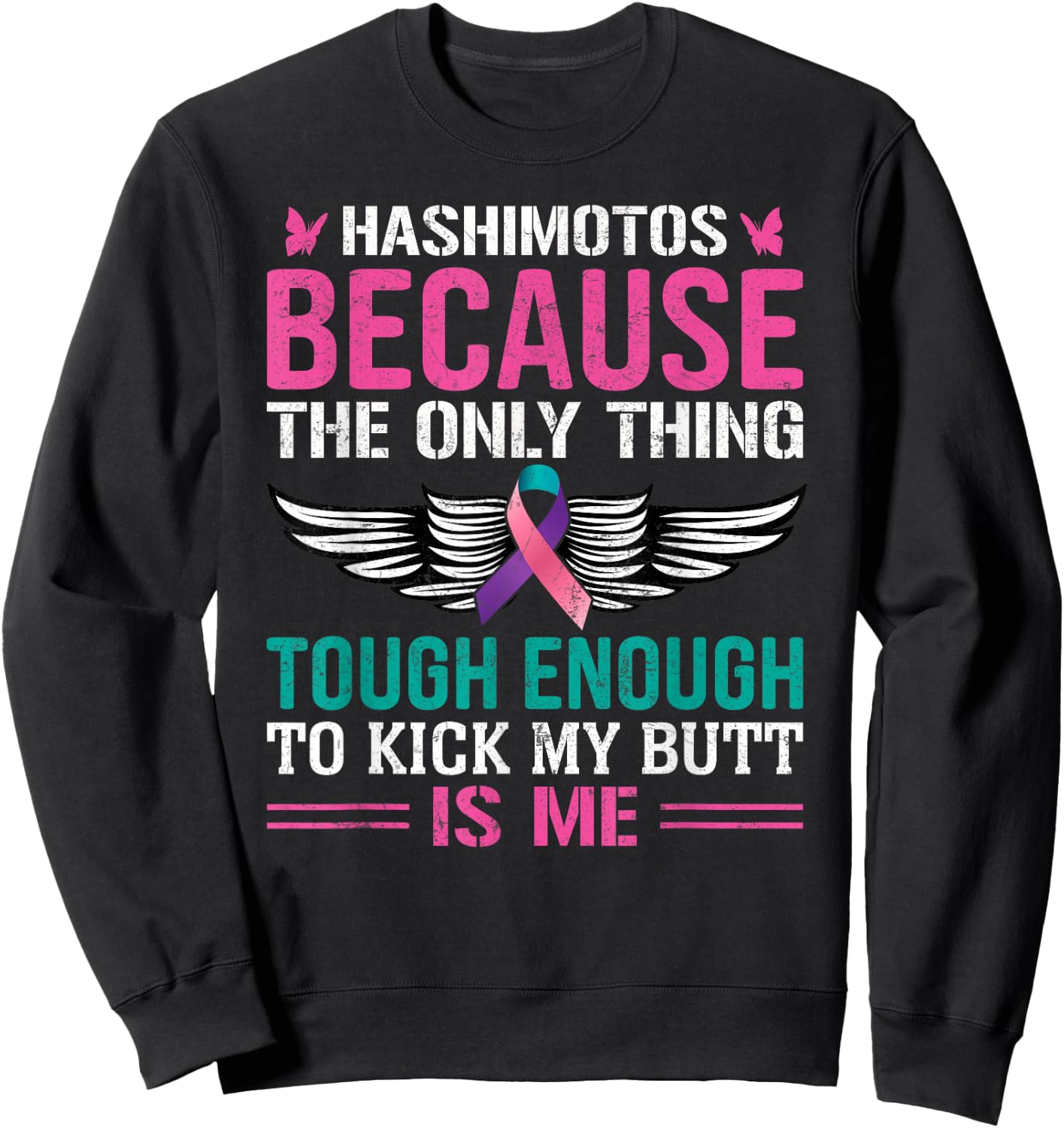 Thyroid Warrior Teal Pink Ribbon Hashimotos Cancer Awareness Sweatshirt - Sweatshirt | Black