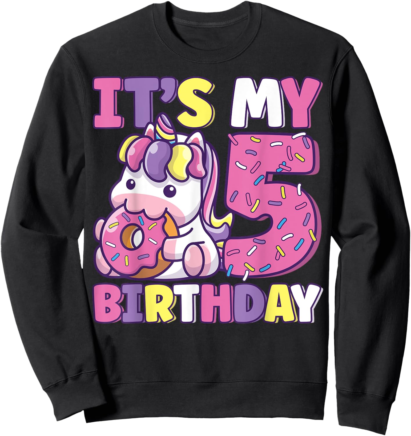 It's My 5th Birthday Party Cute Girls Donut Birthday Unicorn Sweatshirt - Sweatshirt | Black