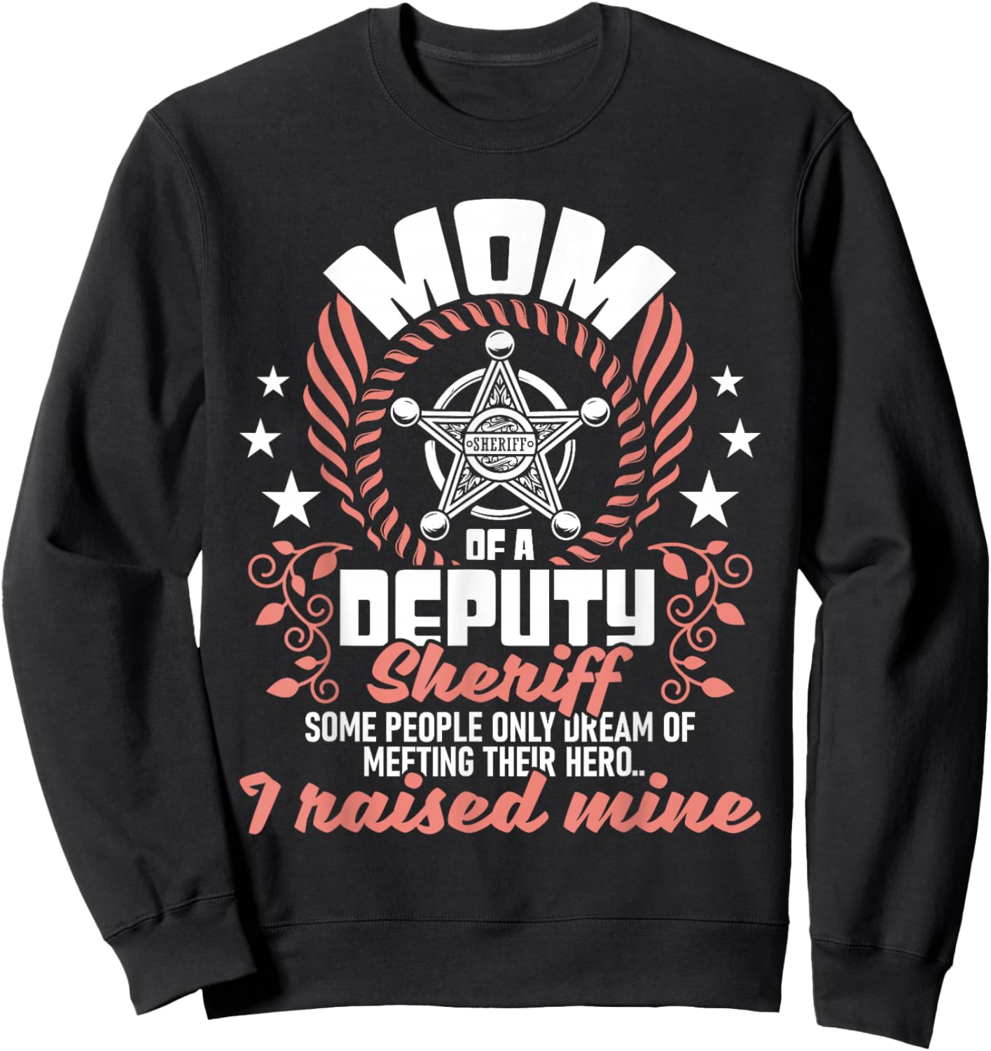 Mom Of A Deputy Sheriff - USA Flag Blue Line Police Officer Sweatshirt - Sweatshirt | Black