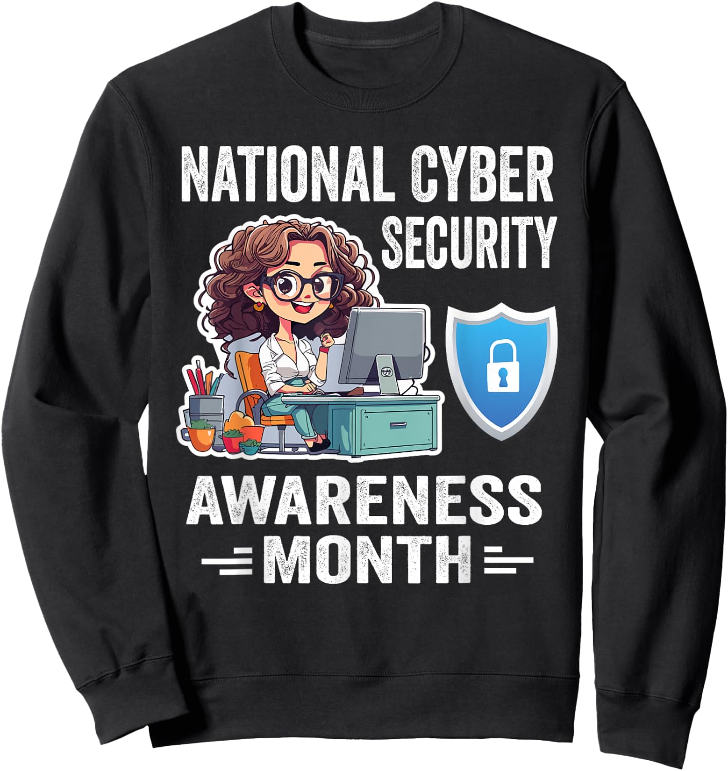 National Cyber Security Awareness Month Tech Security Team Sweatshirt - Sweatshirt | Black